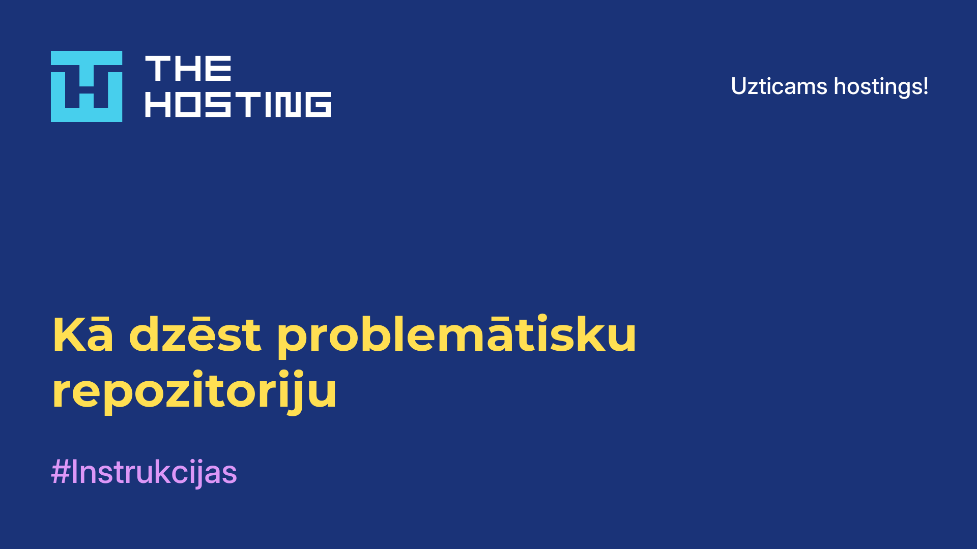 Kā dzēst problemātisku repozitoriju