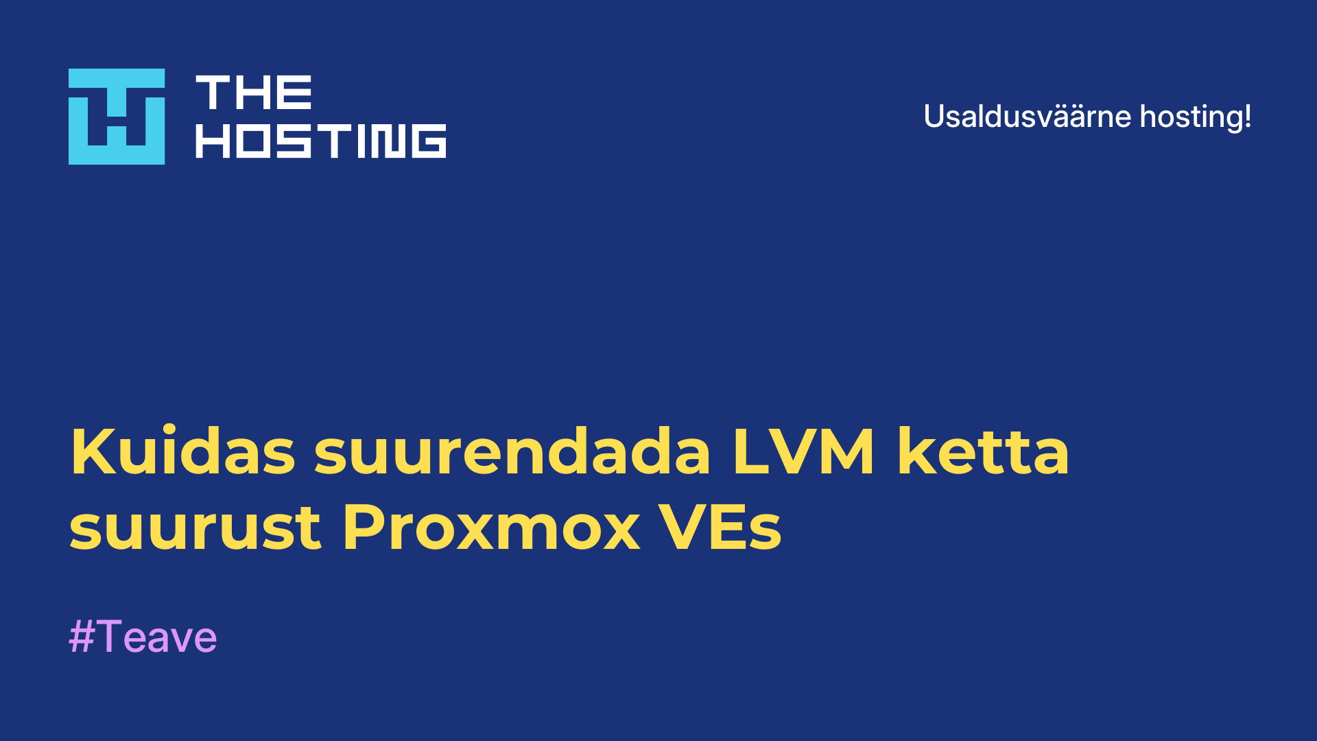 Kuidas suurendada LVM-ketta suurust Proxmox VEs
