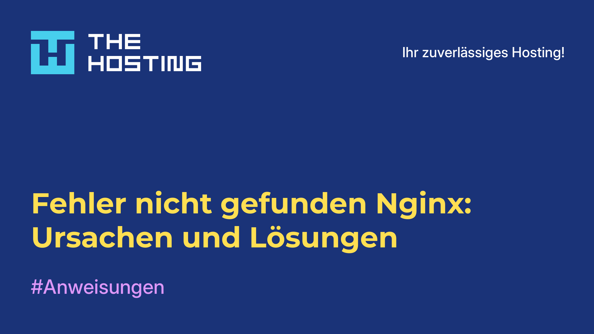 Fehler nicht gefunden Nginx: Ursachen und Lösungen