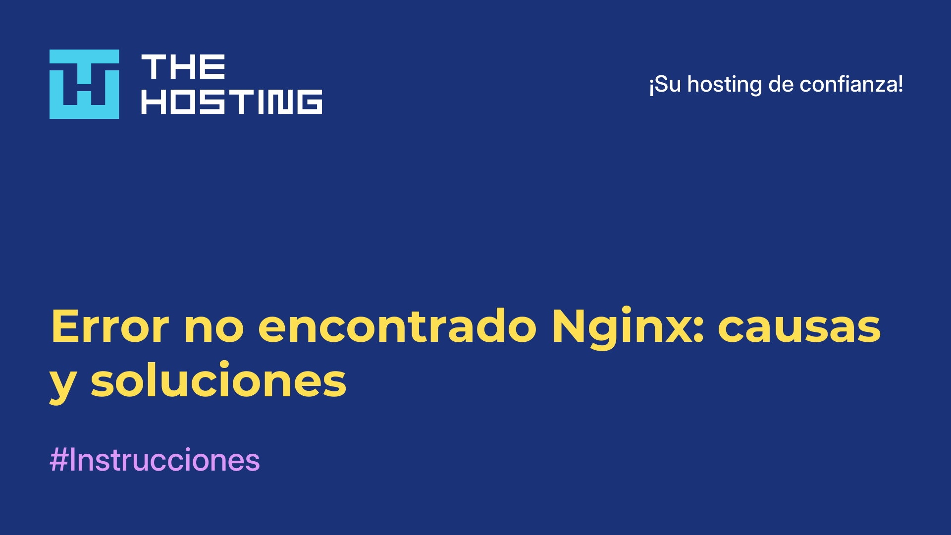 Error no encontrado Nginx: causas y soluciones