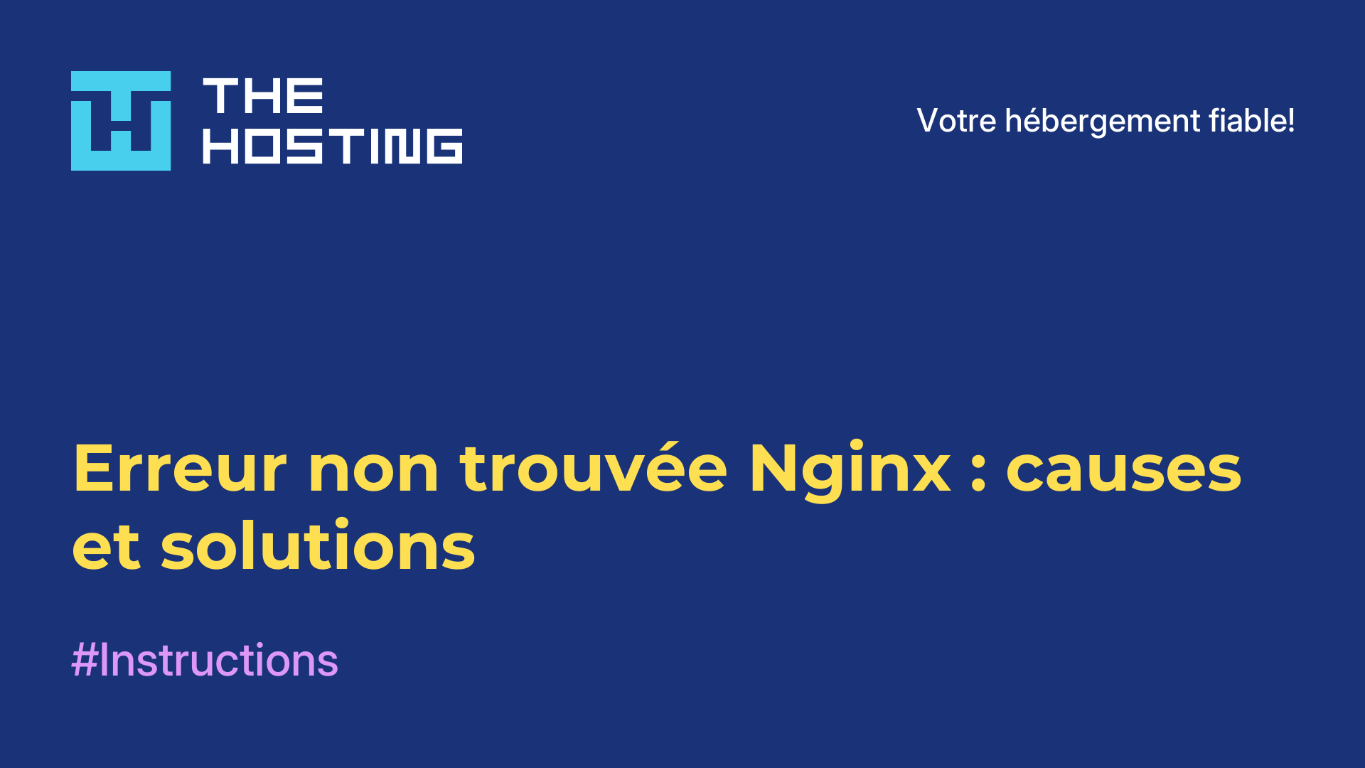Erreur non trouvée Nginx : causes et solutions