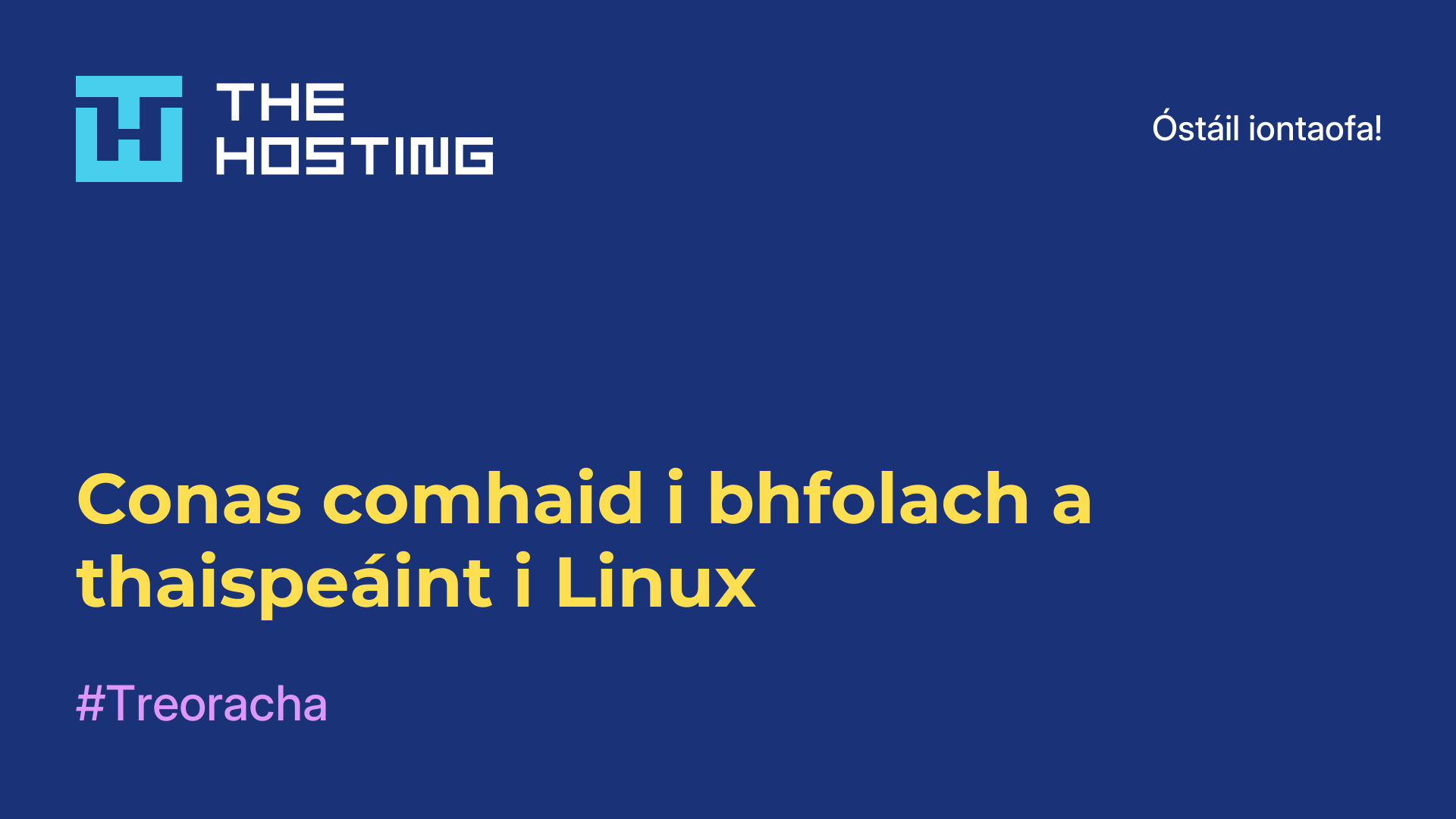 Conas comhaid i bhfolach a thaispeáint i Linux