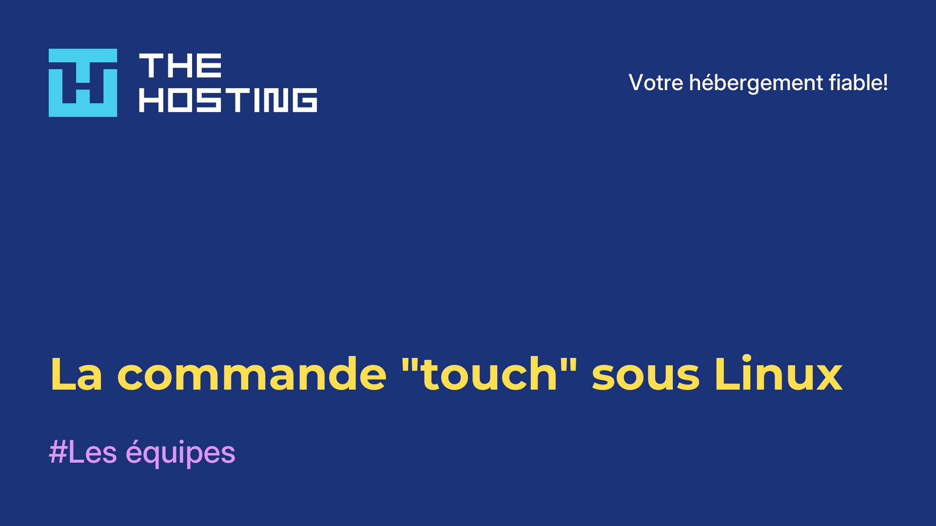La commande "touch" sous Linux