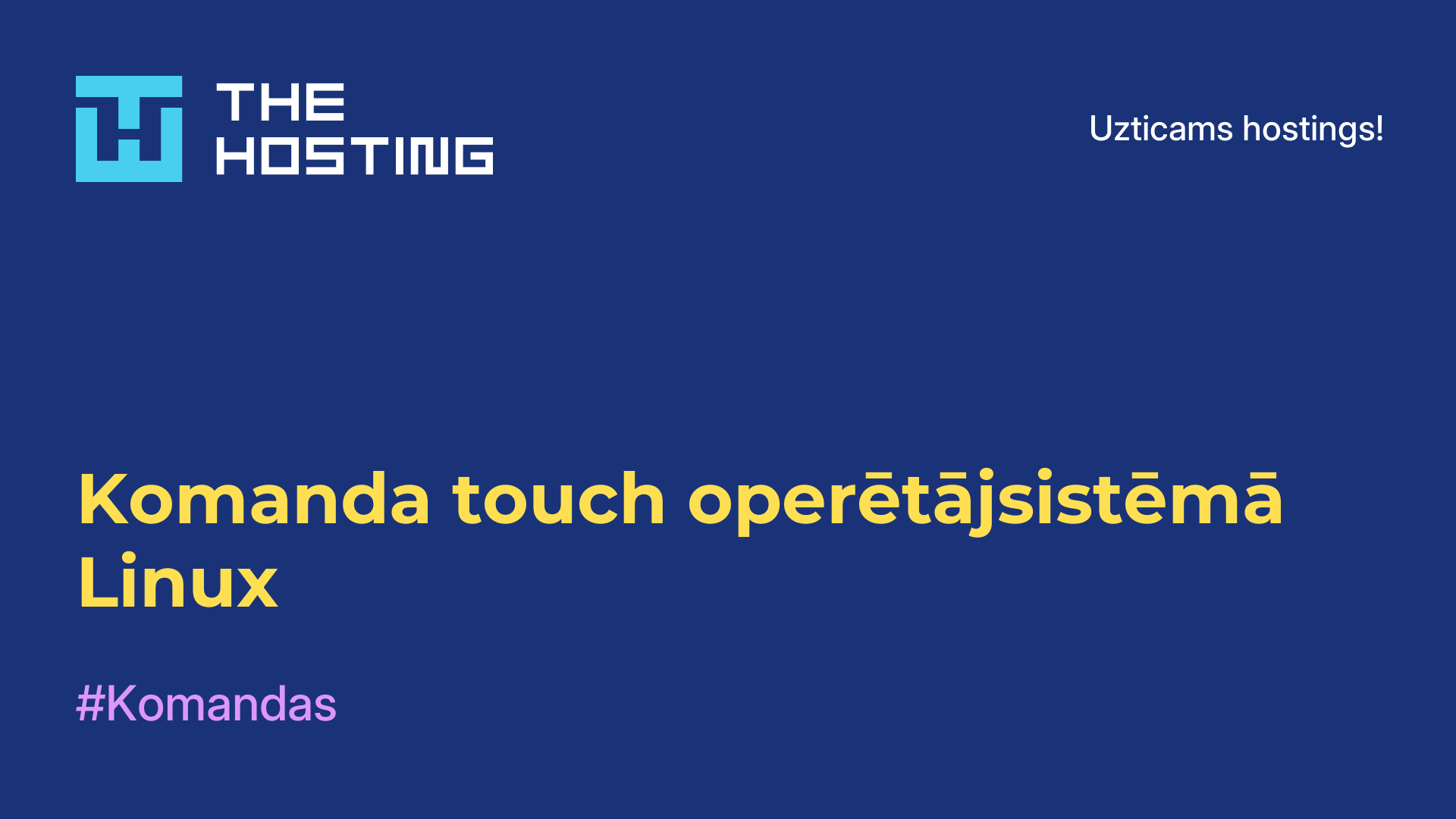 Komanda touch operētājsistēmā Linux