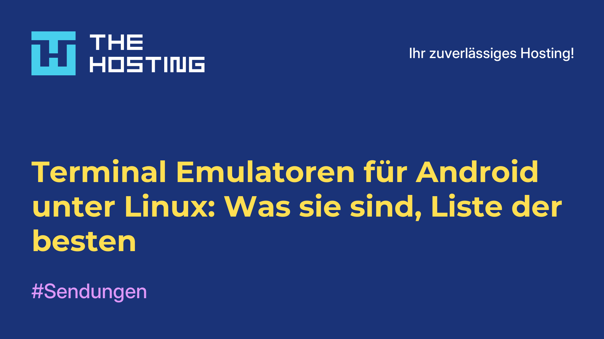 Terminal-Emulatoren für Android unter Linux: Was sie sind, Liste der besten
