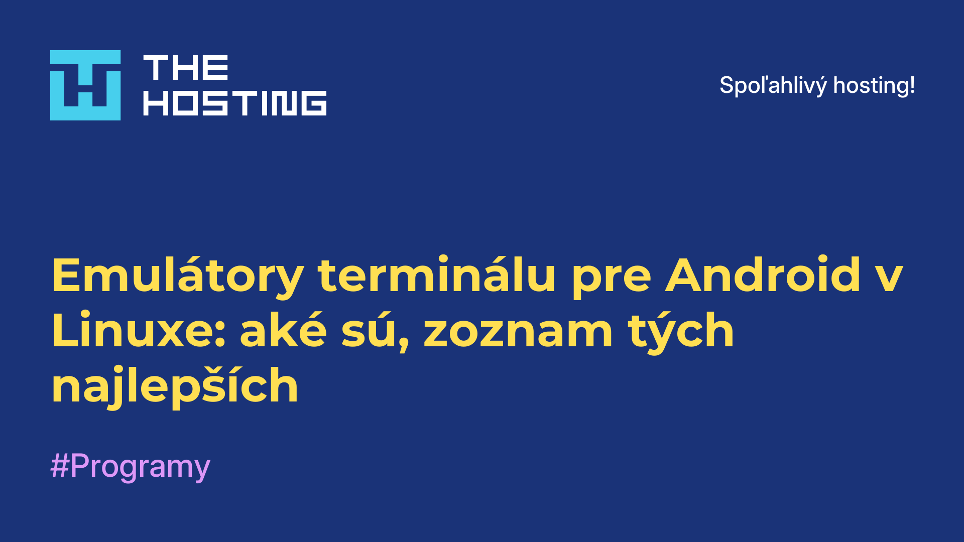Emulátory terminálu pre Android v Linuxe: aké sú, zoznam tých najlepších