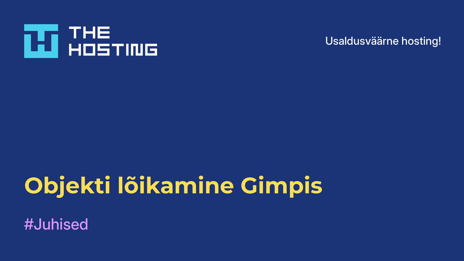 Objekti lõikamine Gimpis