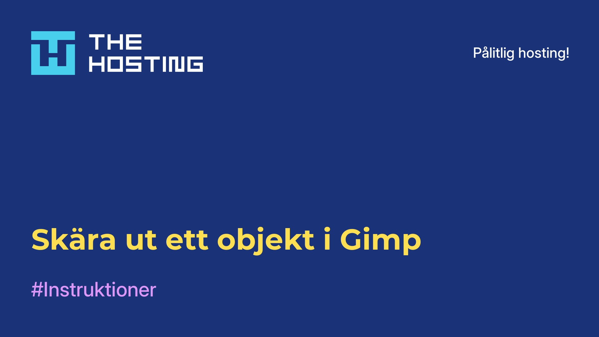 Skära ut ett objekt i Gimp