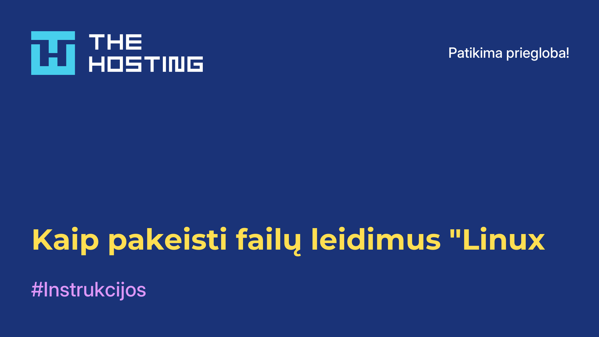 Kaip pakeisti failų leidimus "Linux