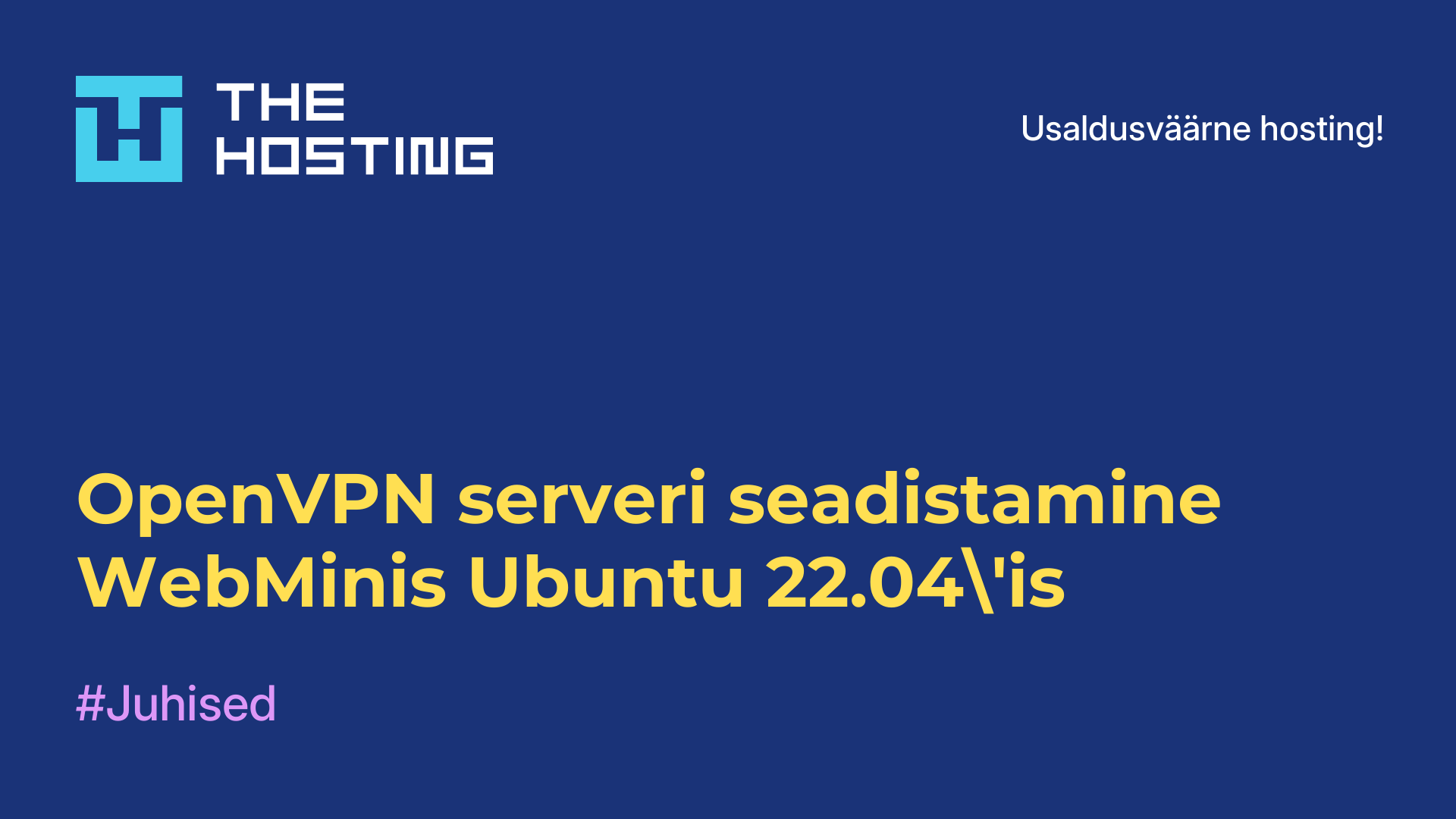 OpenVPN-serveri seadistamine WebMinis Ubuntu 22.04'is