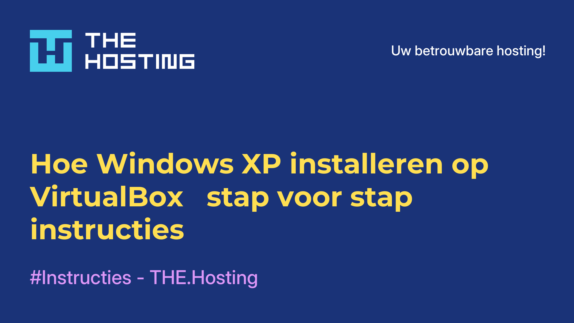 Hoe Windows XP installeren op VirtualBox - stap voor stap instructies