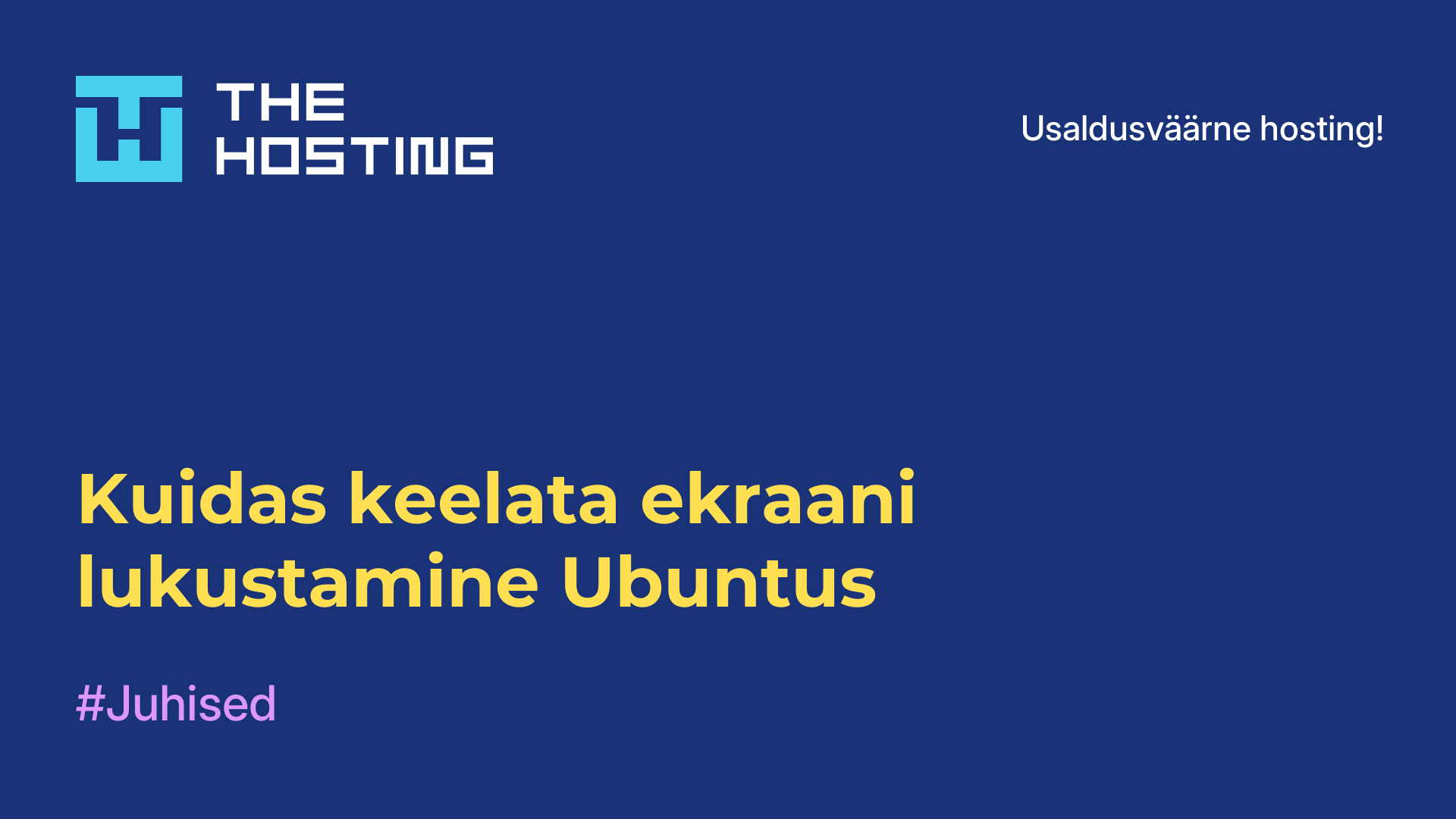 Kuidas keelata ekraani lukustamine Ubuntus