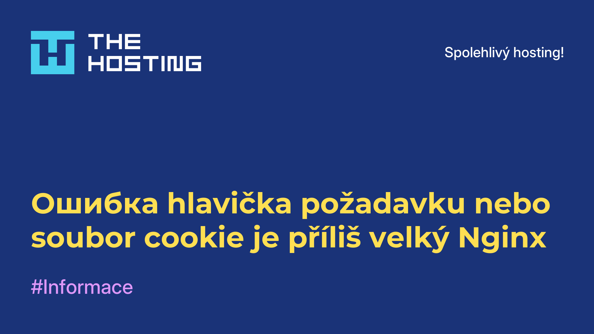 Ошибка hlavička požadavku nebo soubor cookie je příliš velký Nginx