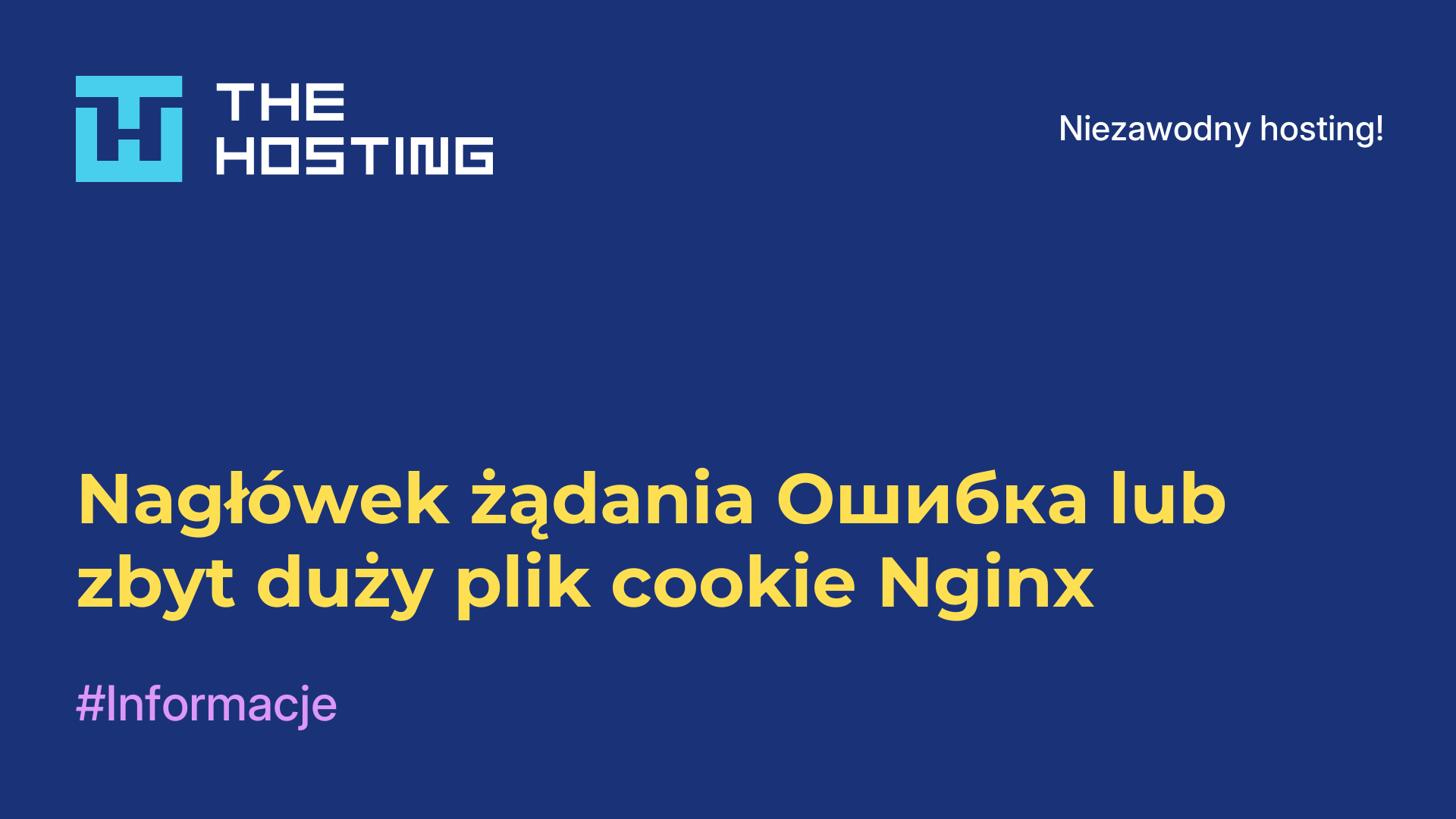 Nagłówek żądania Ошибка lub zbyt duży plik cookie Nginx