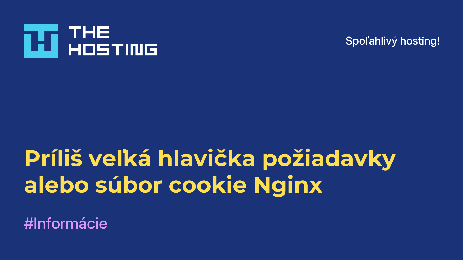 Príliš veľká hlavička požiadavky alebo súbor cookie Nginx