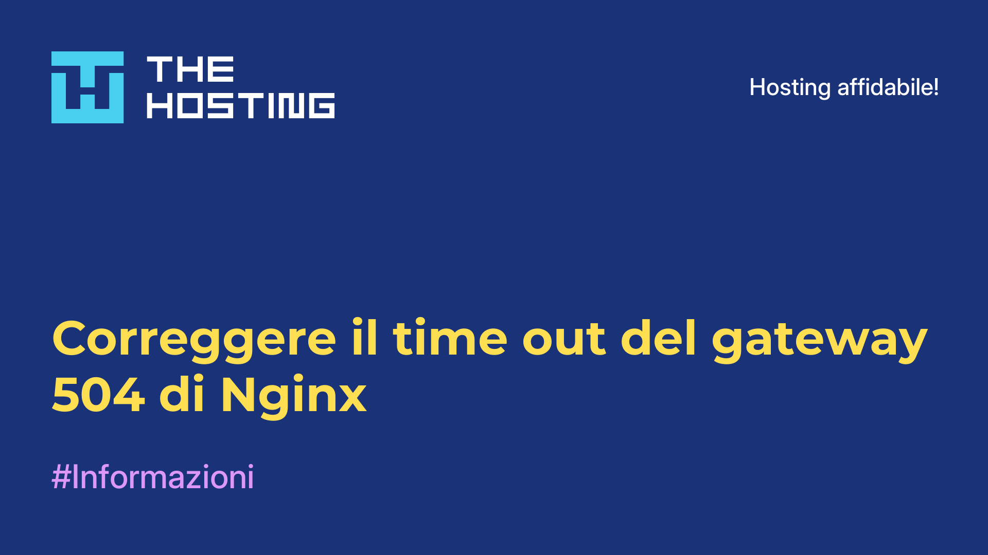 Correggere il time out del gateway 504 di Nginx