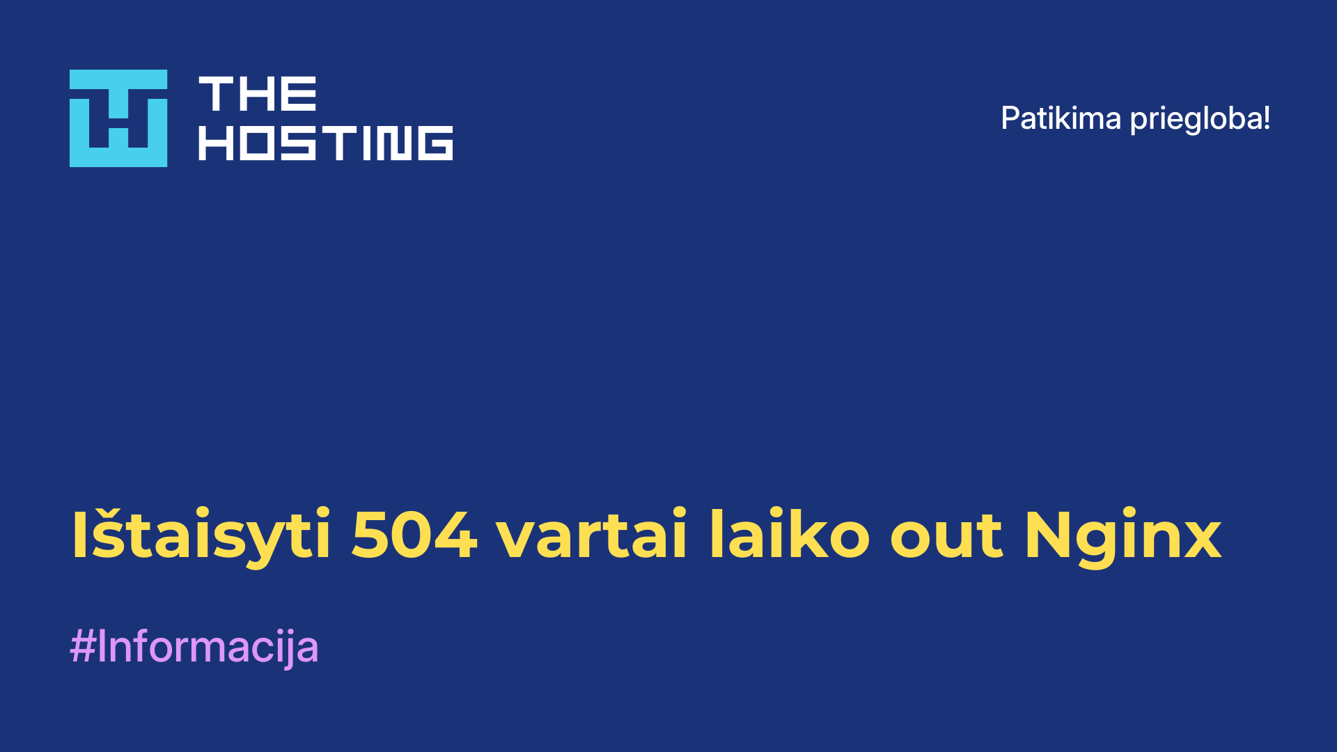 Ištaisyti 504 vartai laiko out Nginx