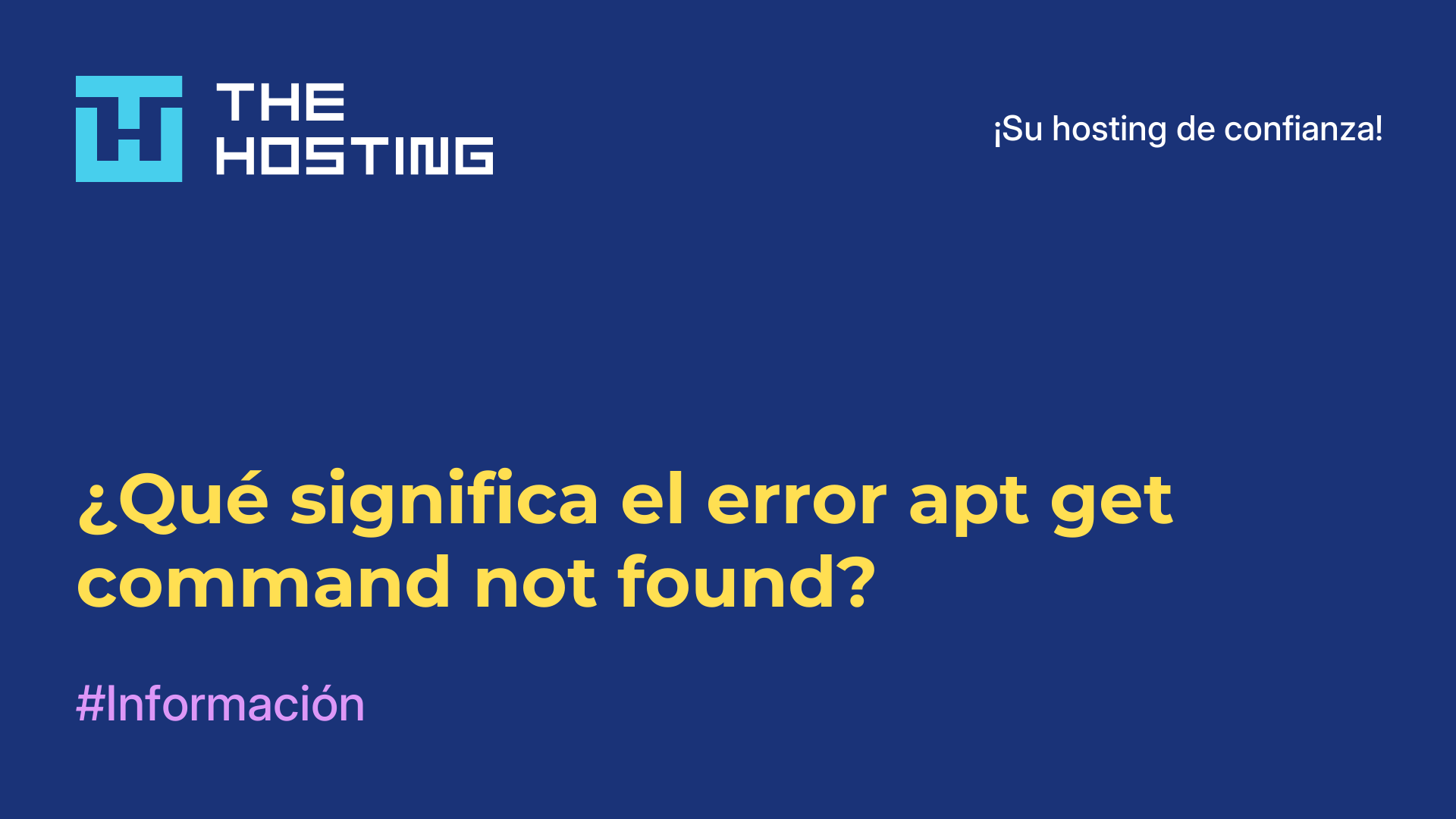 ¿Qué significa el error apt-get command not found?