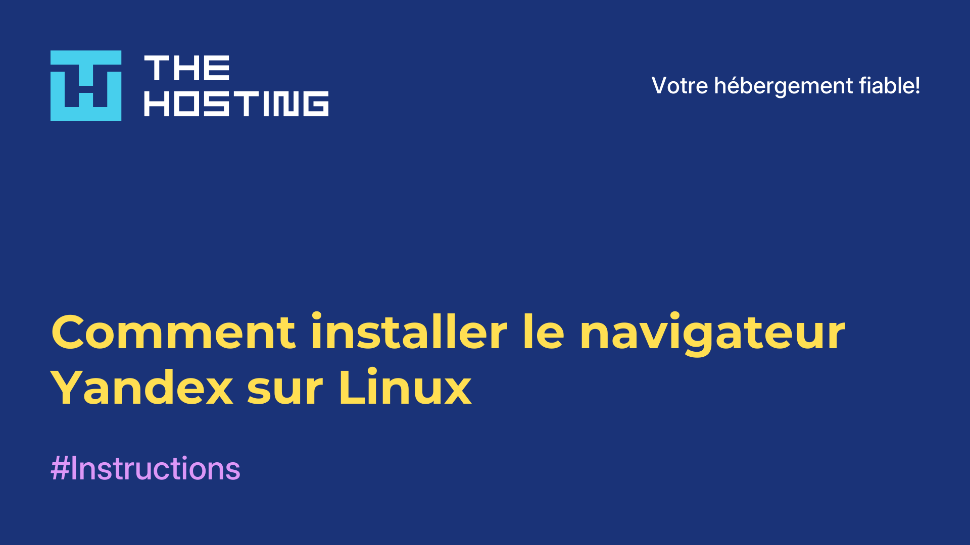 Comment installer le navigateur Yandex sur Linux