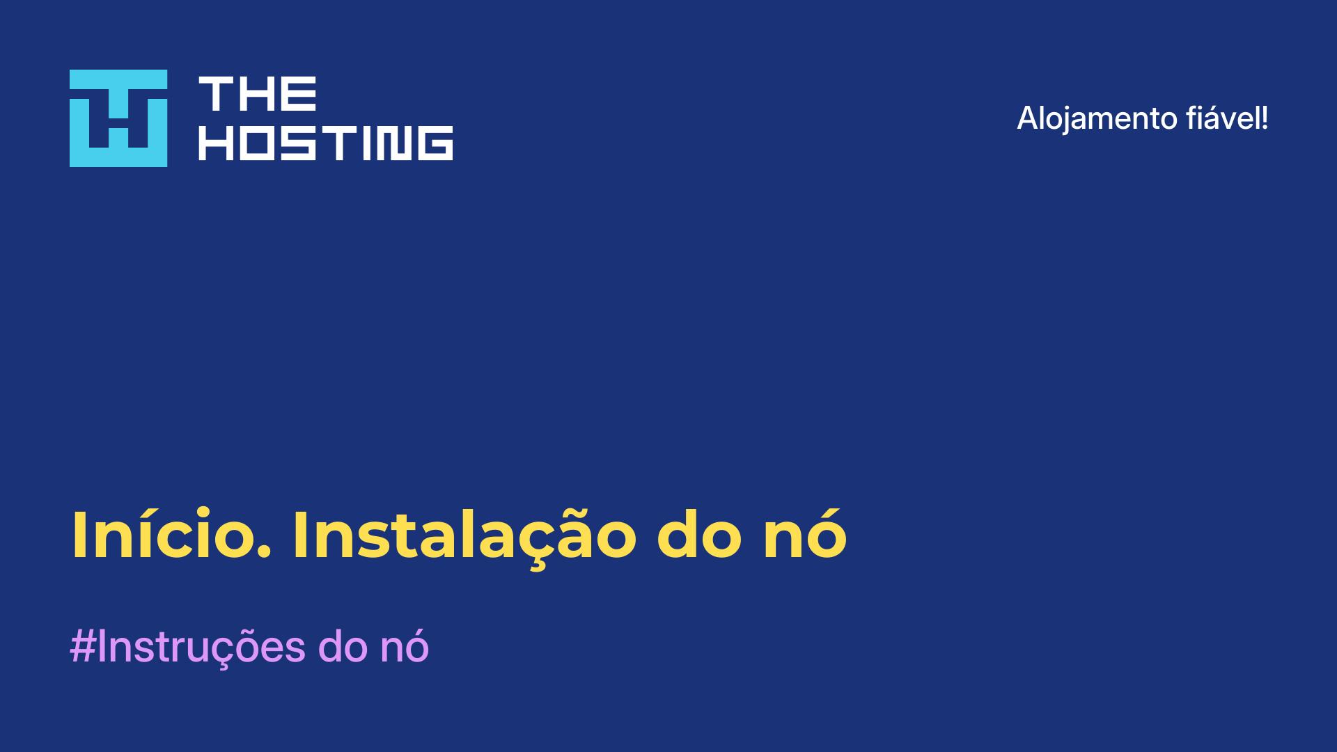 Início. Instalação do nó