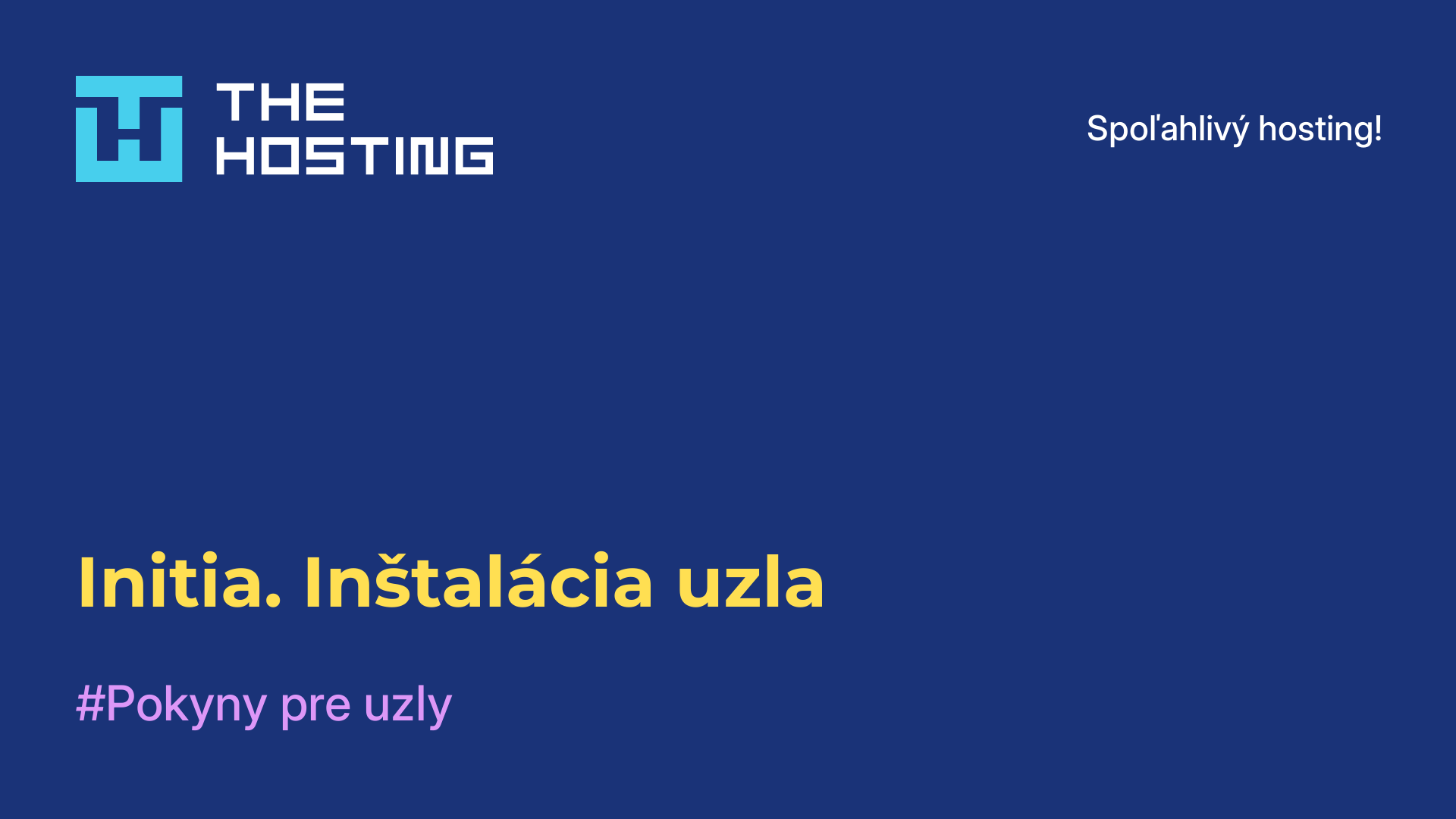 Initia. Inštalácia uzla