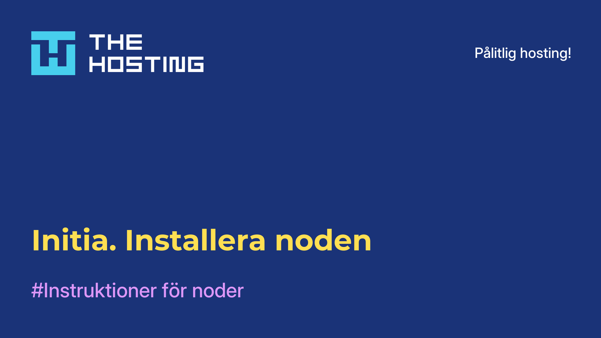 Initia. Installera noden