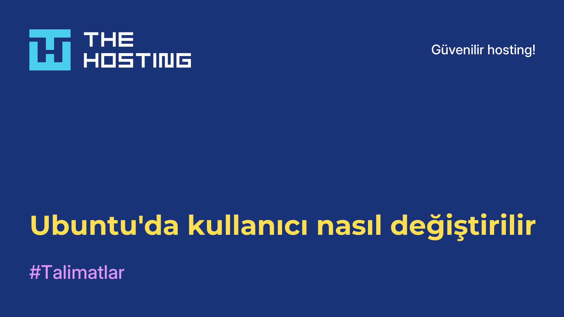 Ubuntu'da kullanıcı nasıl değiştirilir