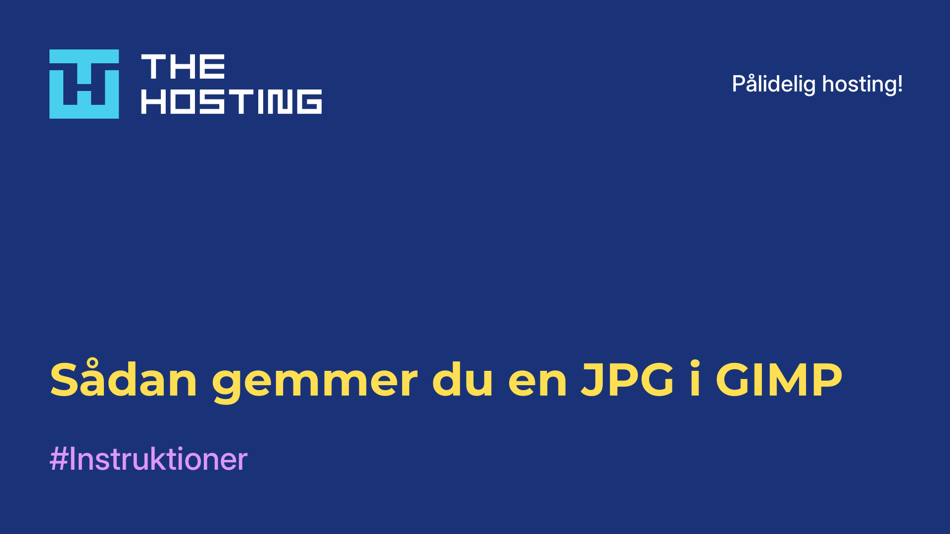 Sådan gemmer du en JPG i GIMP