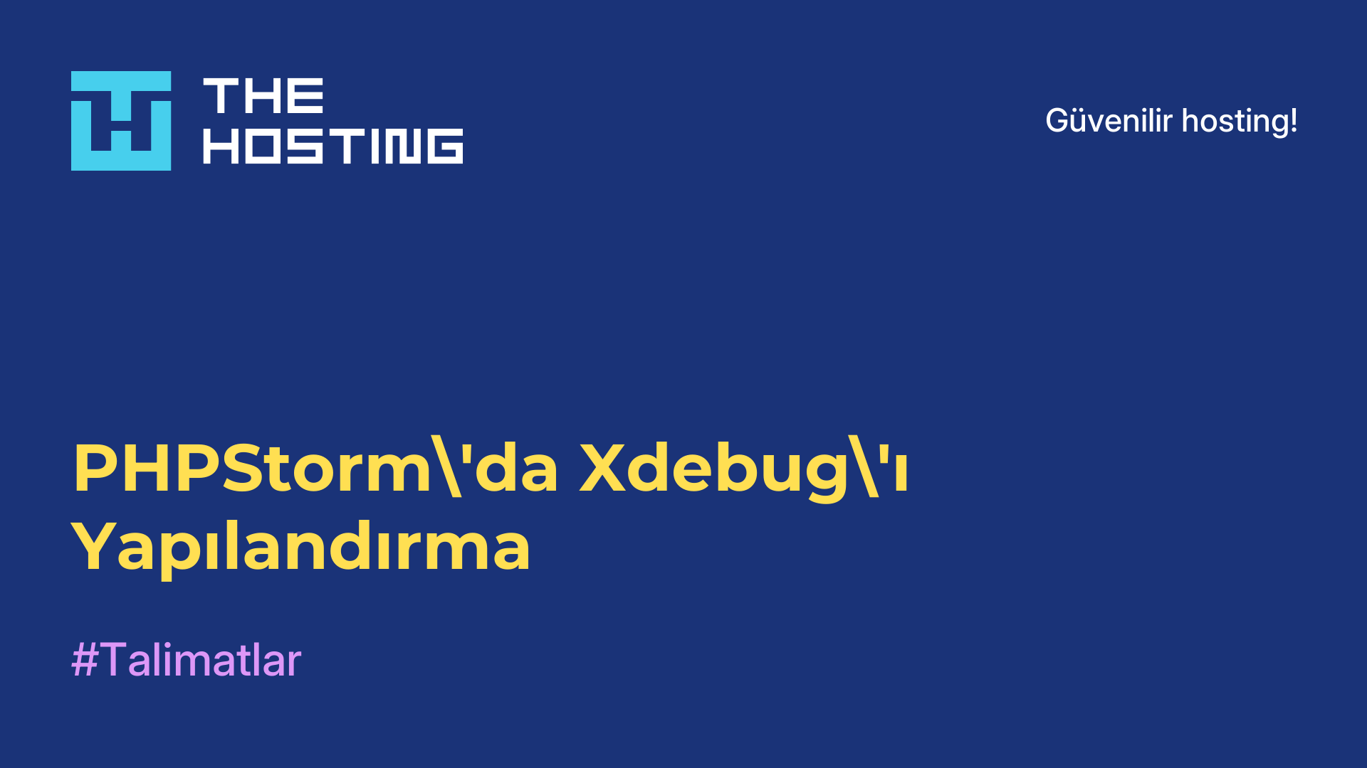 PHPStorm'da Xdebug'ı Yapılandırma