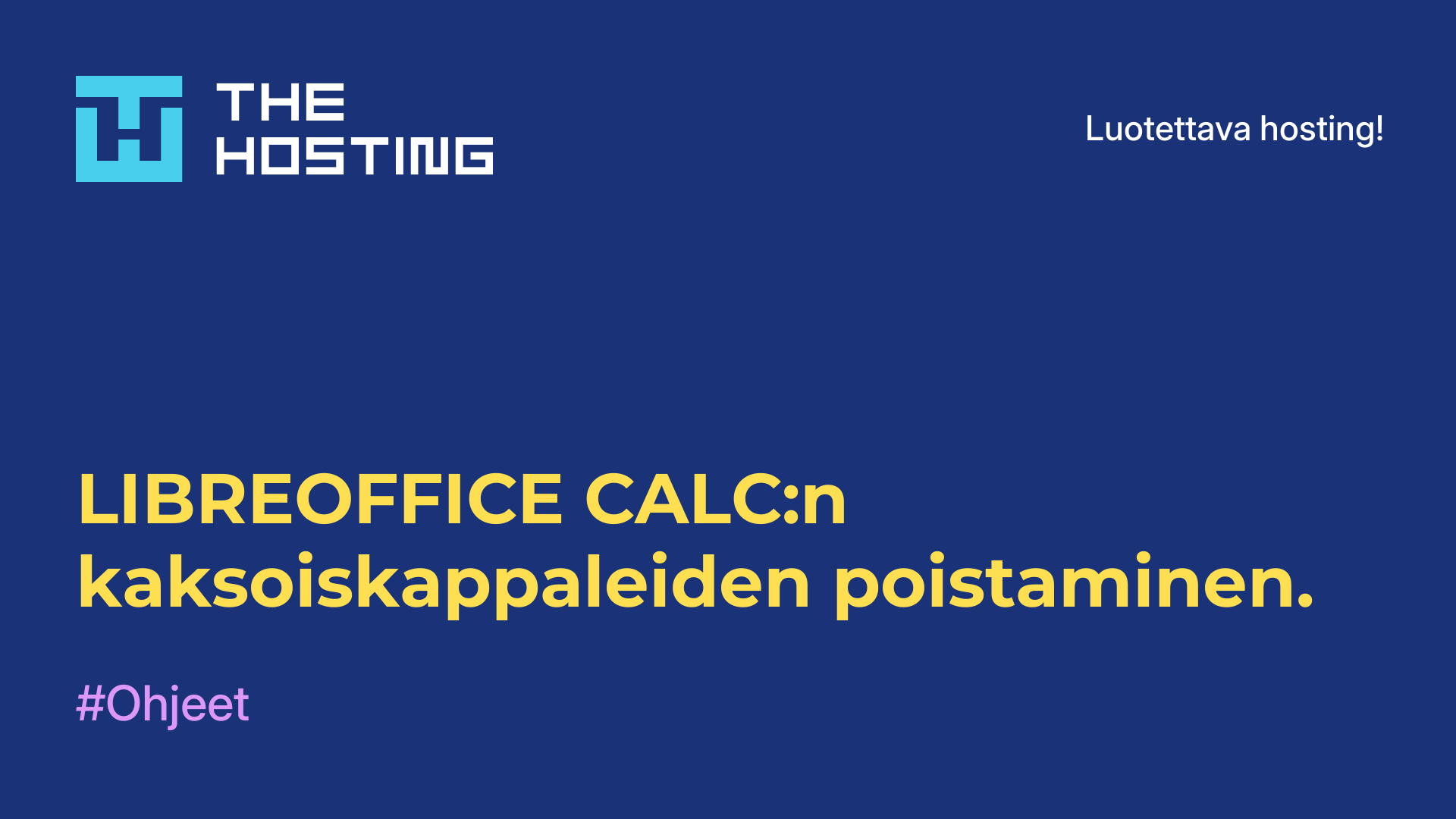 LIBREOFFICE CALC:n kaksoiskappaleiden poistaminen.