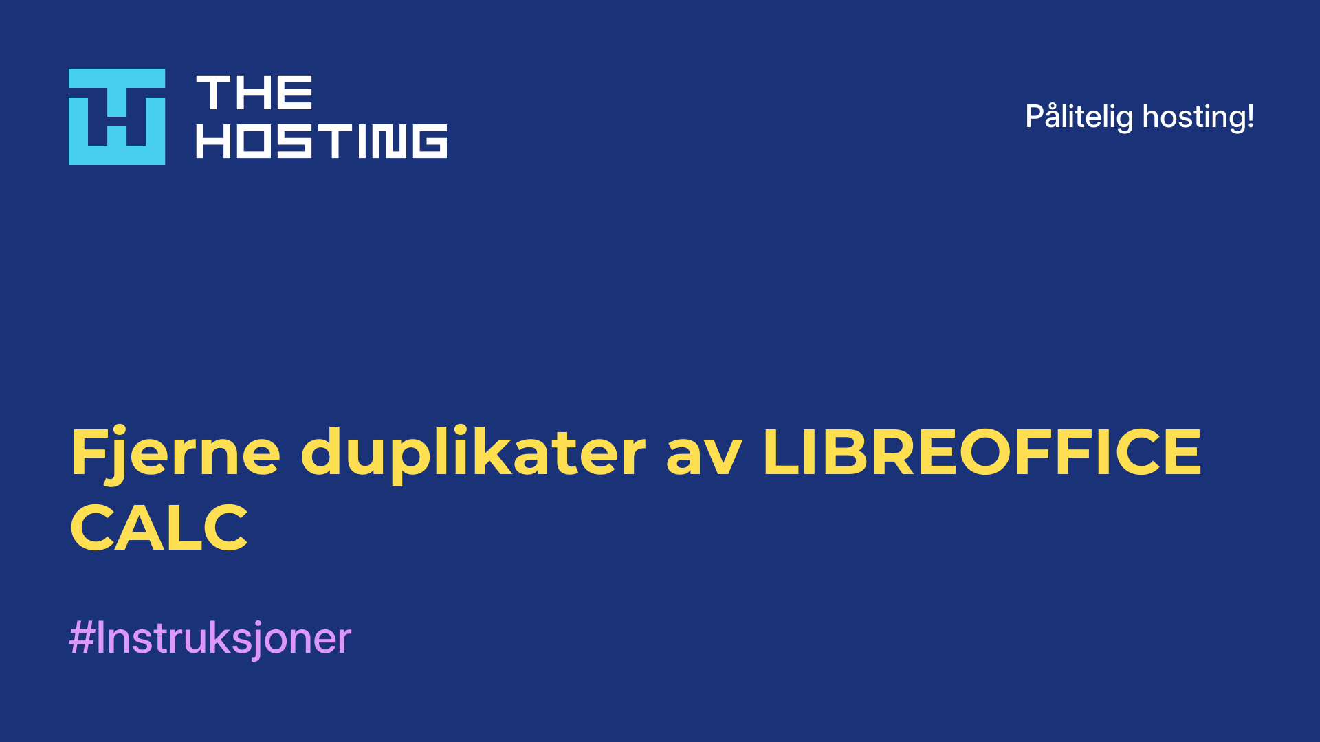 Fjerne duplikater av LIBREOFFICE CALC
