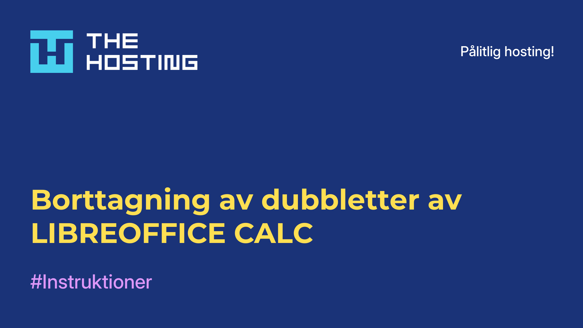 Borttagning av dubbletter av LIBREOFFICE CALC