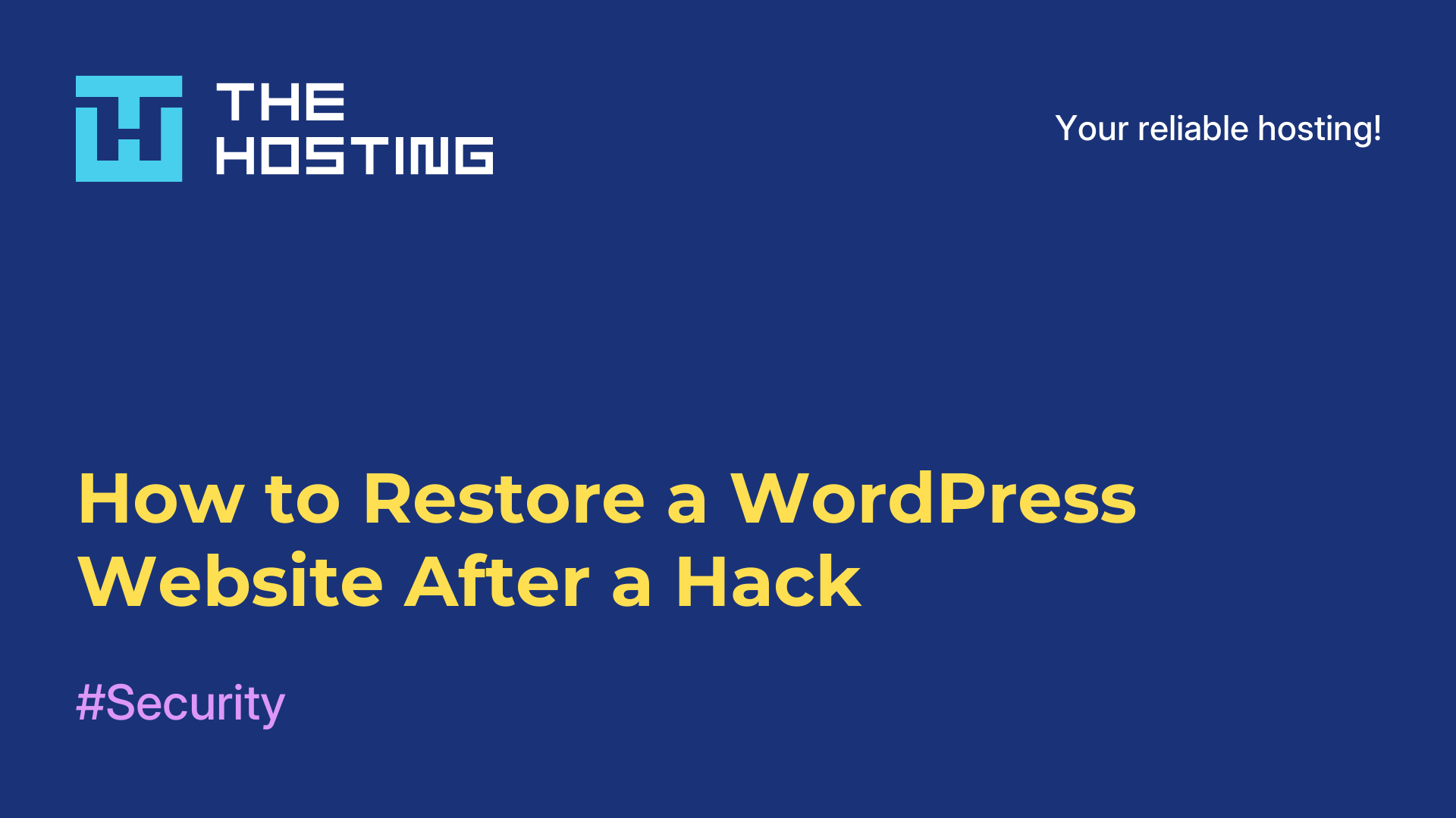 How to Restore a WordPress Website After a Hack