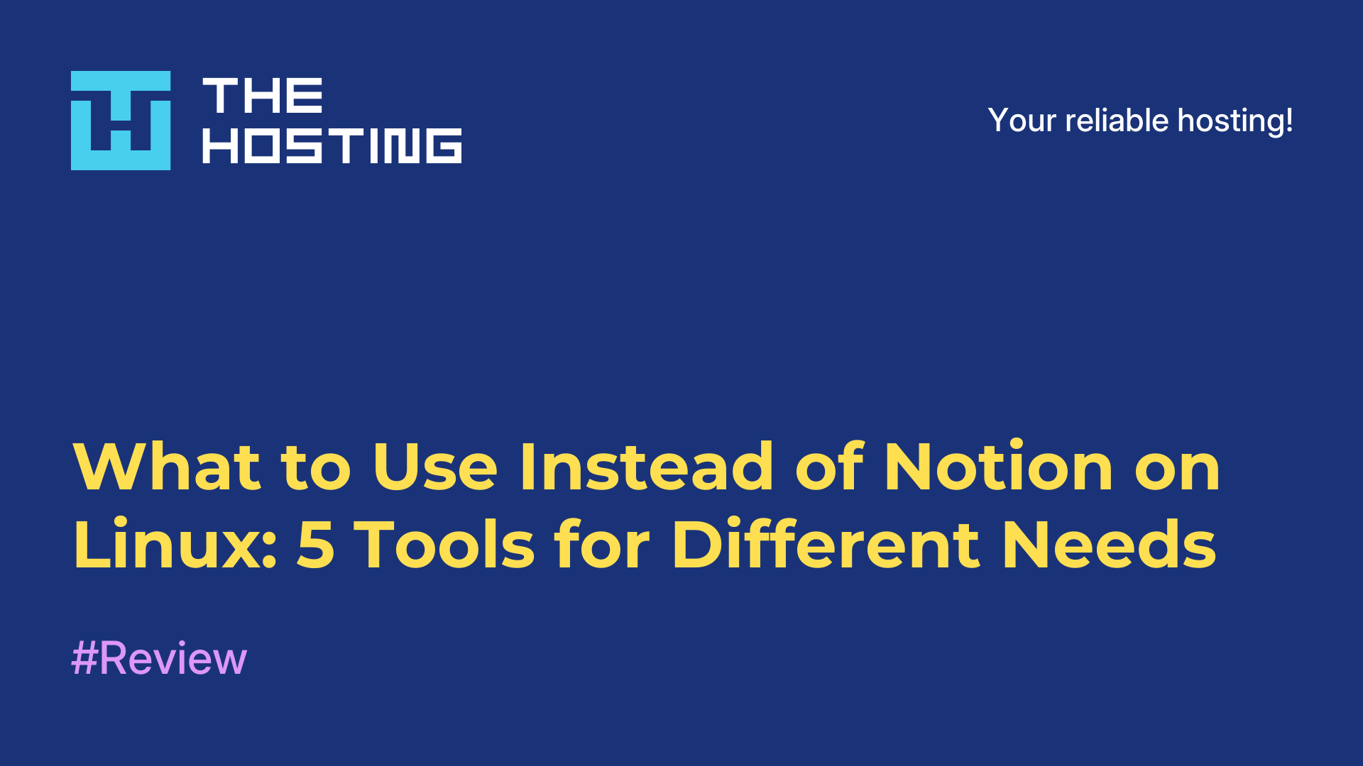 What to Use Instead of Notion on Linux: 5 Tools for Different Needs