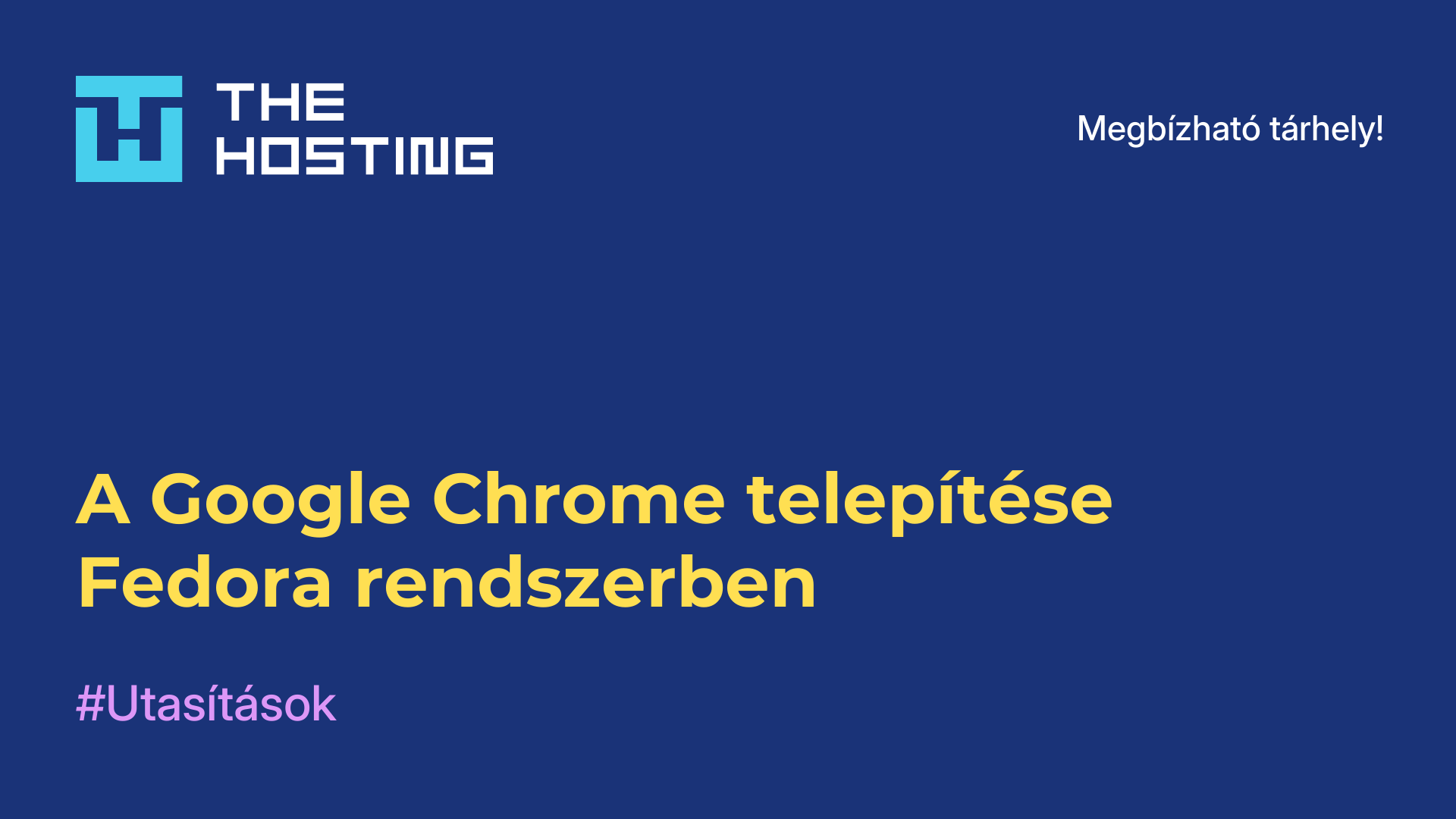 A Google Chrome telepítése Fedora rendszerben