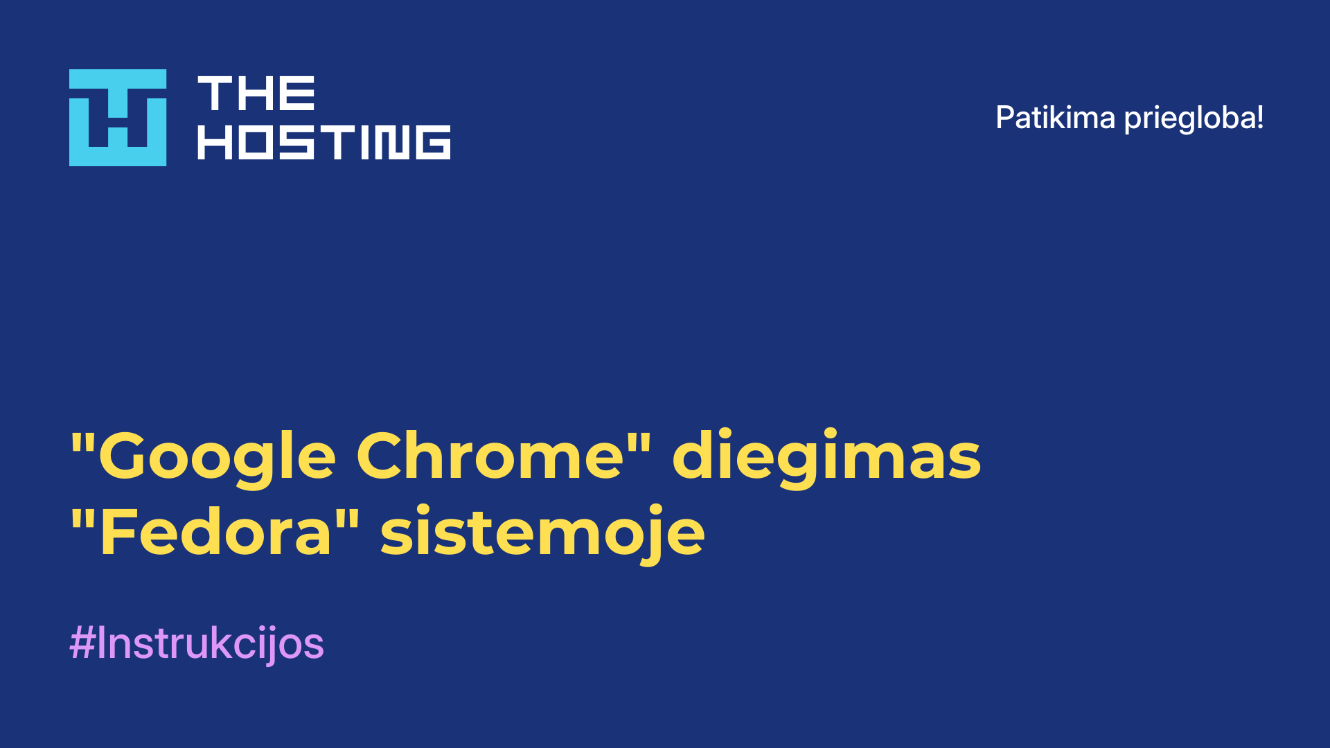 "Google Chrome" diegimas "Fedora" sistemoje