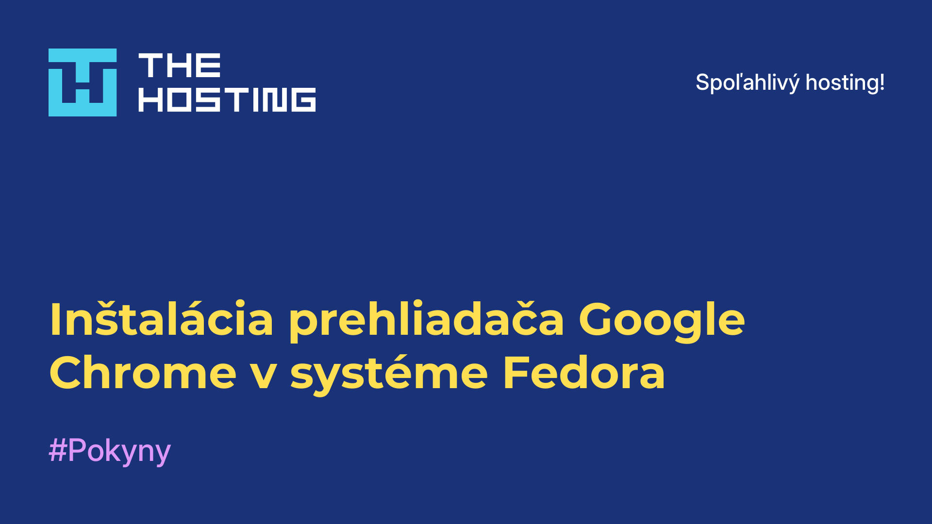Inštalácia prehliadača Google Chrome v systéme Fedora