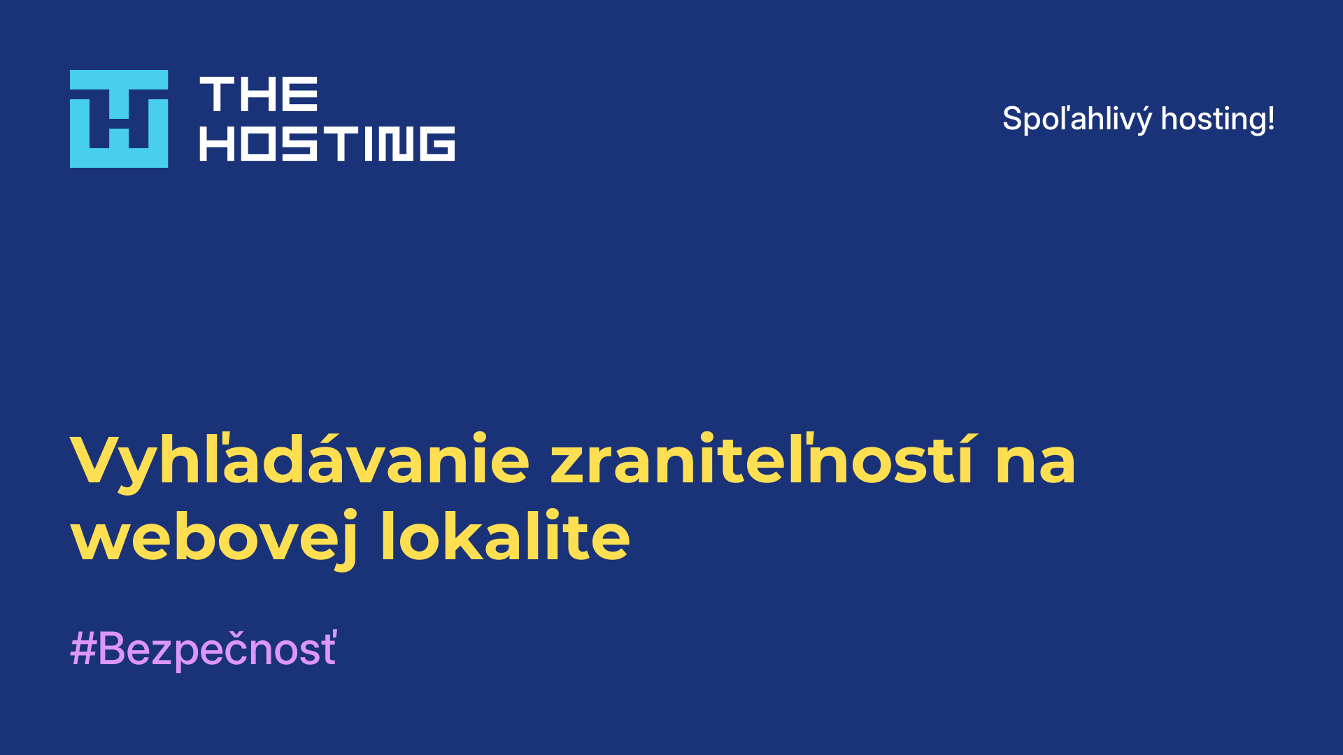 Vyhľadávanie zraniteľností na webovej lokalite