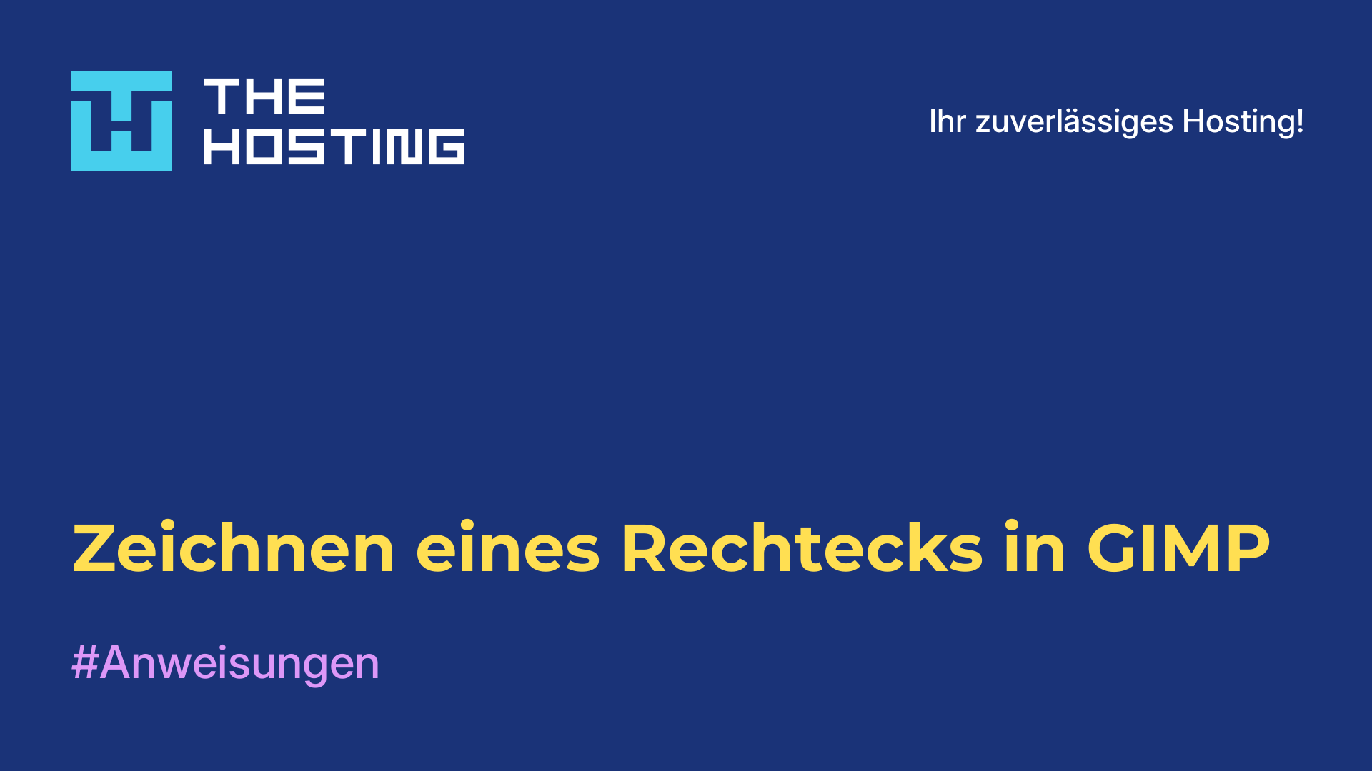 Zeichnen eines Rechtecks in GIMP
