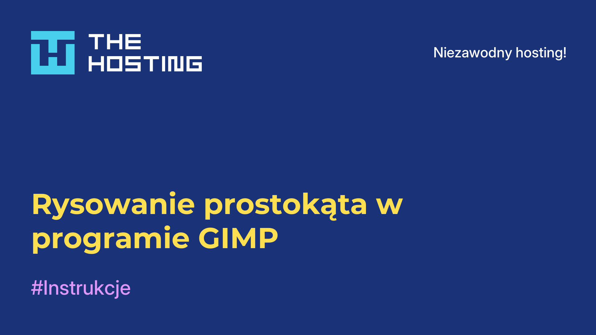 Rysowanie prostokąta w programie GIMP
