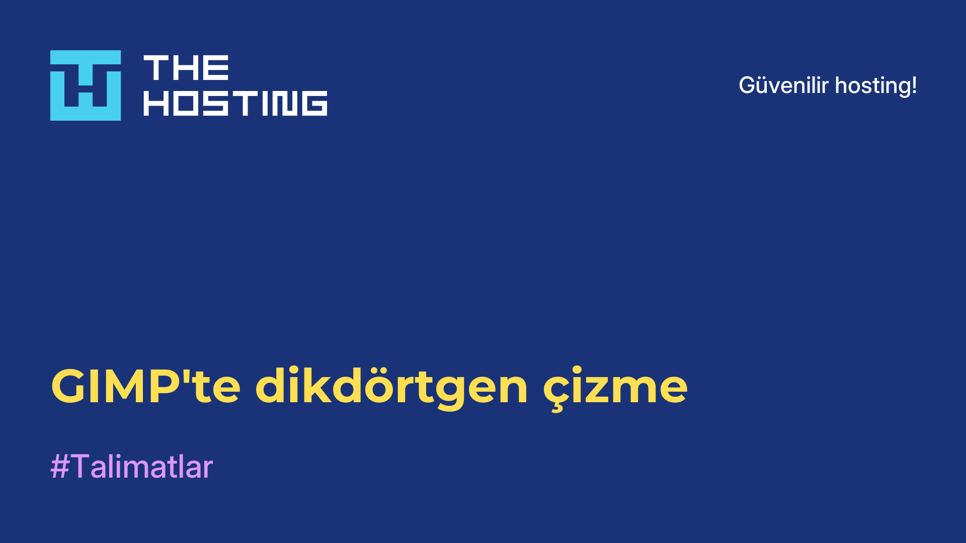 GIMP'te dikdörtgen çizme