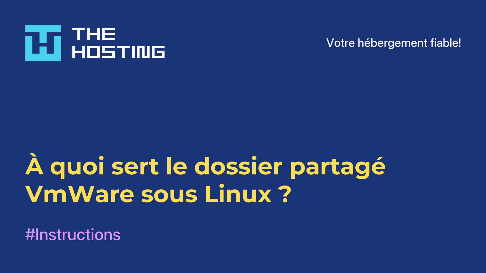 À quoi sert le dossier partagé VmWare sous Linux ?