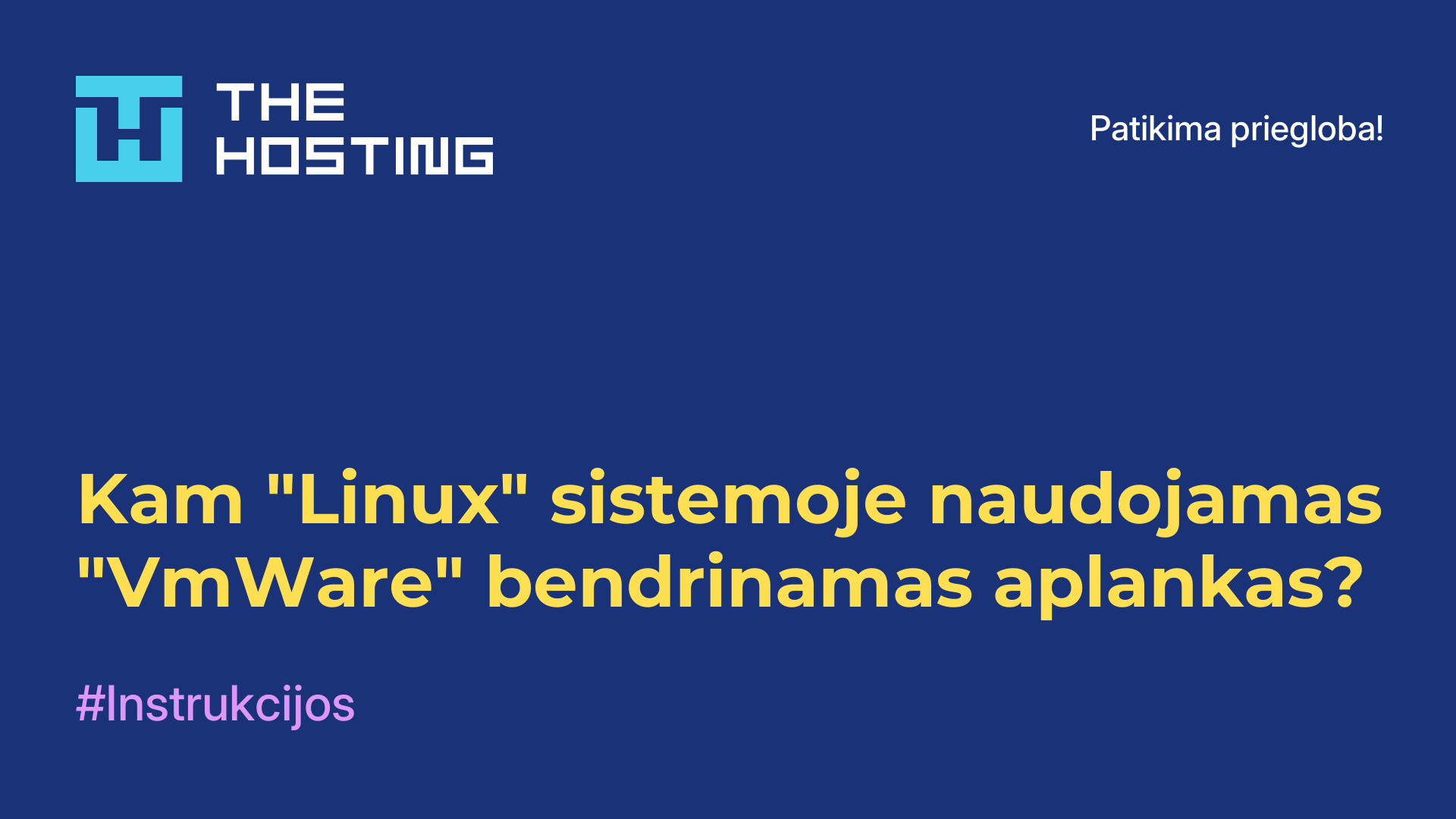 Kam "Linux" sistemoje naudojamas "VmWare" bendrinamas aplankas?