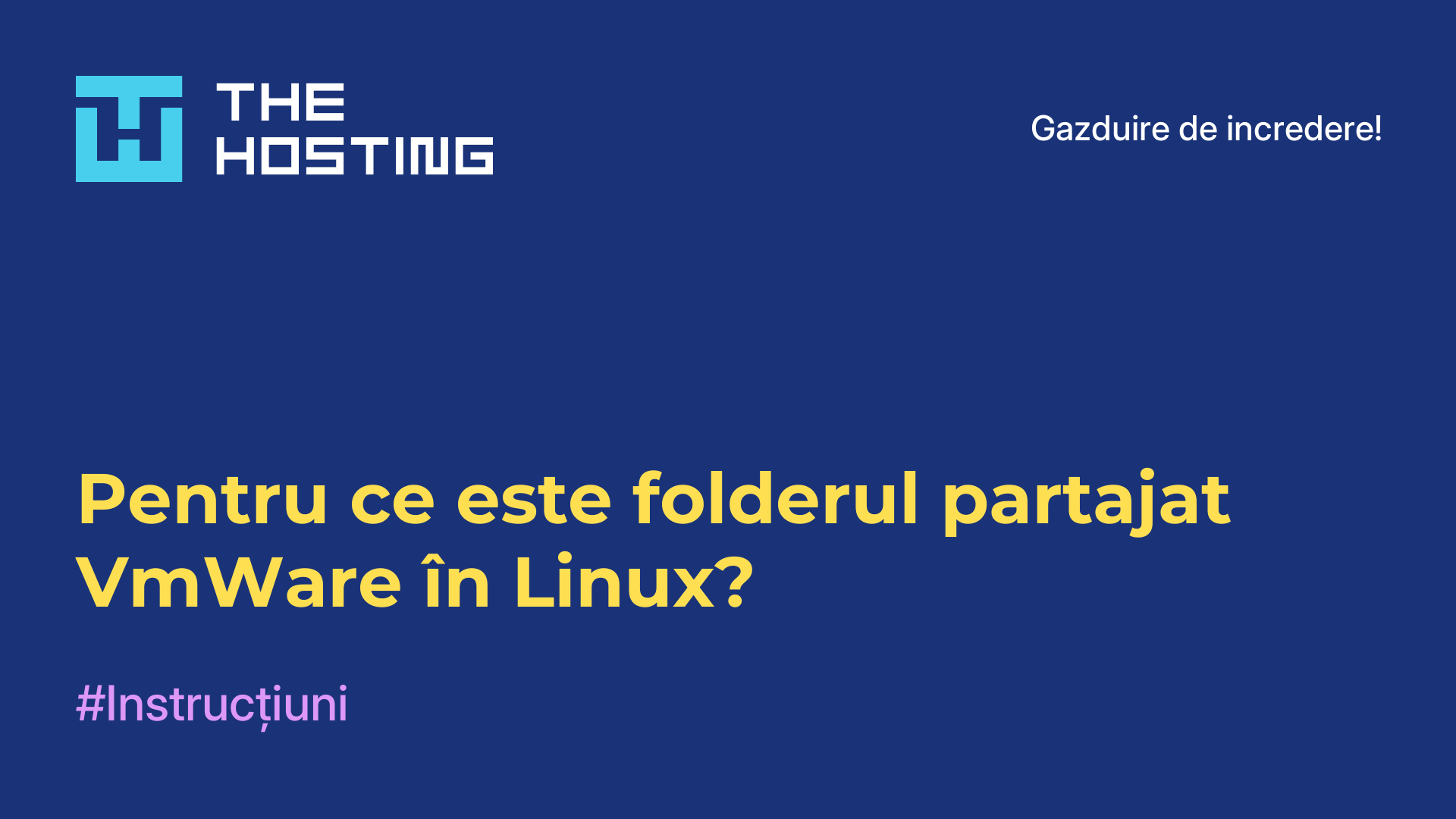 Pentru ce este folderul partajat VmWare în Linux?