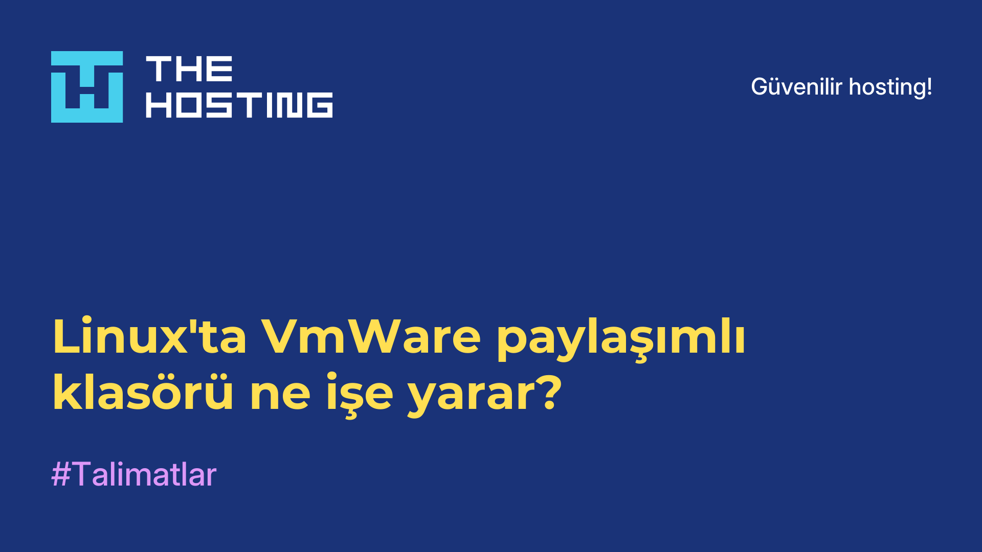 Linux'ta VmWare paylaşımlı klasörü ne işe yarar?