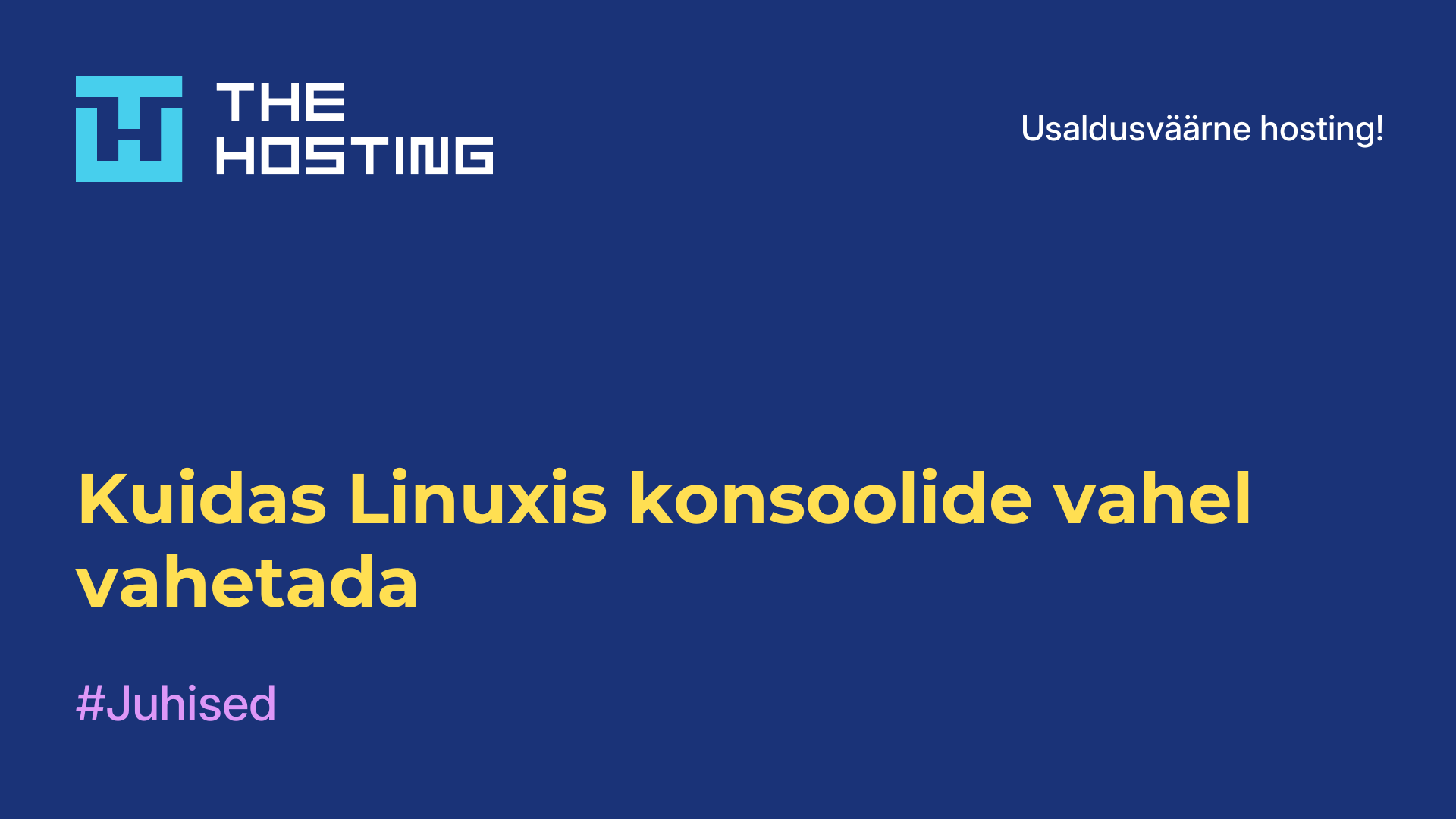 Kuidas Linuxis konsoolide vahel vahetada