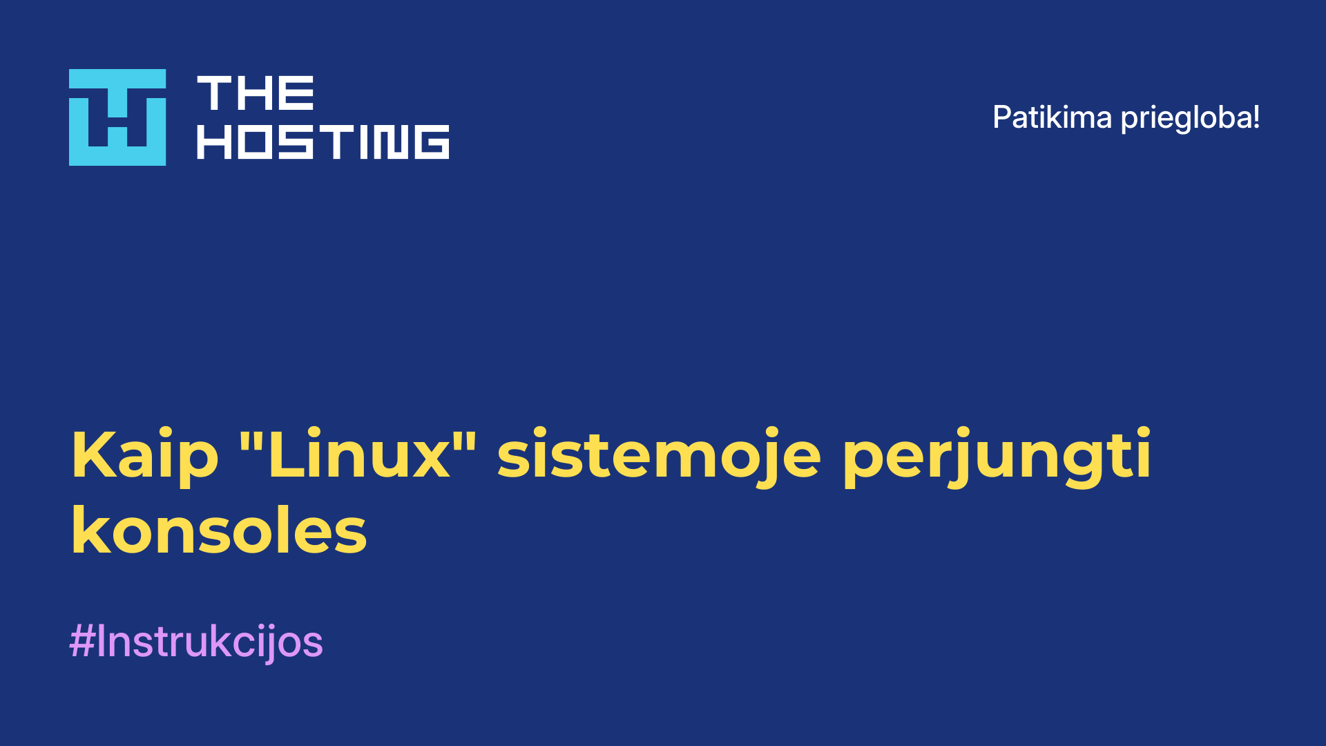 Kaip "Linux" sistemoje perjungti konsoles