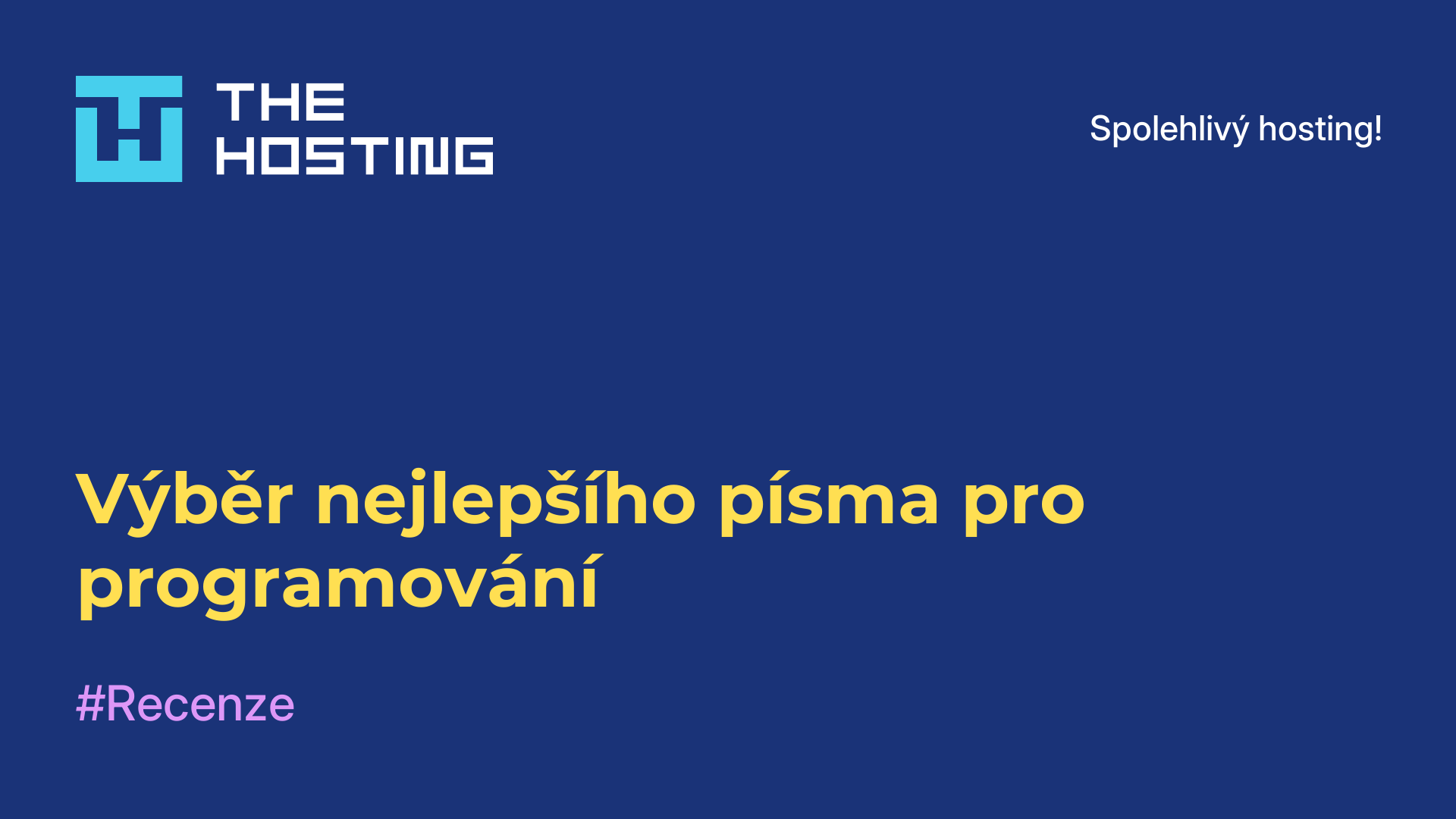 Výběr nejlepšího písma pro programování