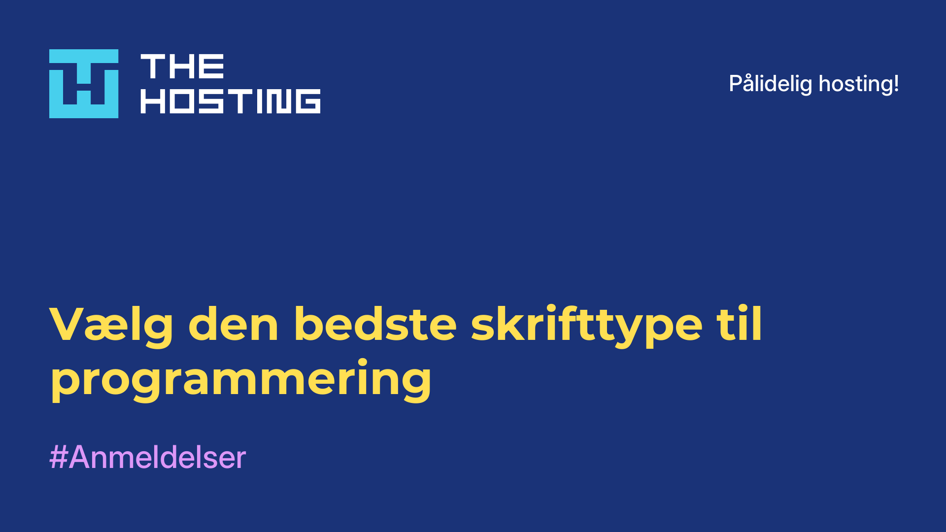 Vælg den bedste skrifttype til programmering