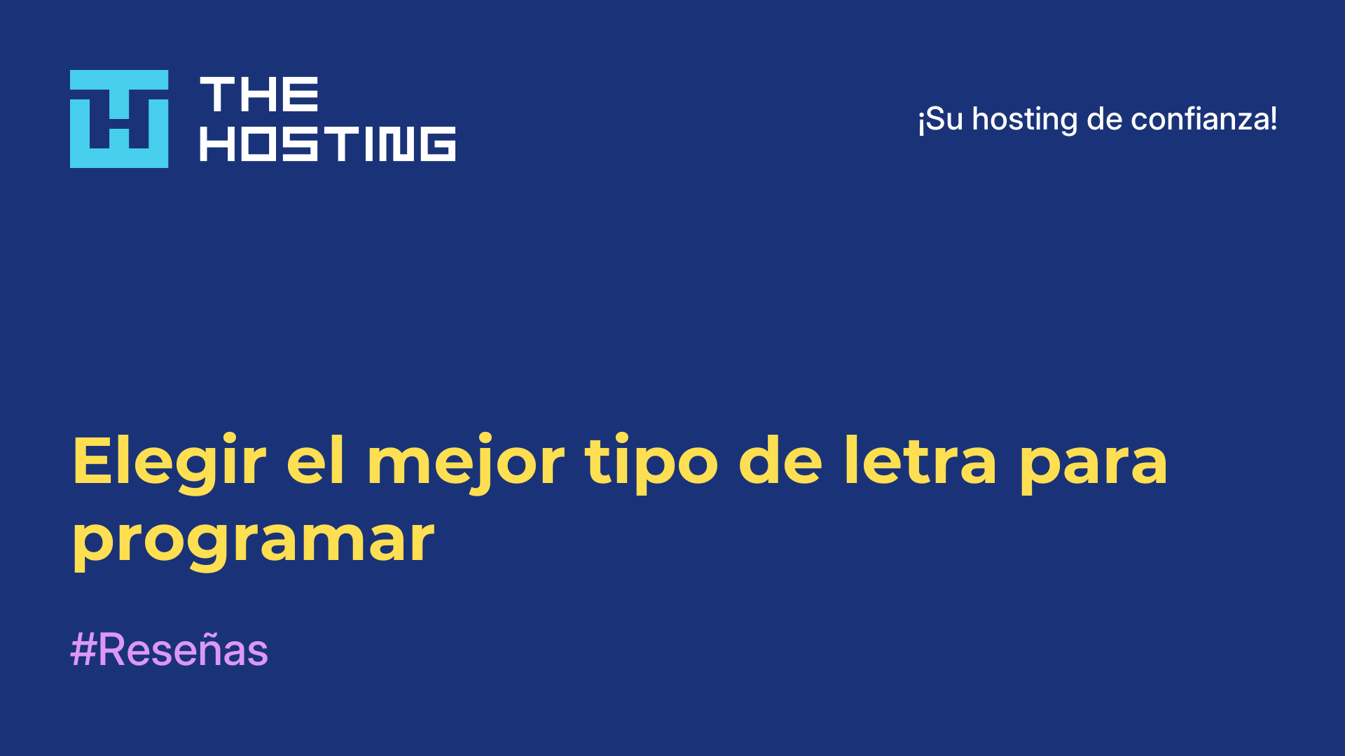 Elegir el mejor tipo de letra para programar